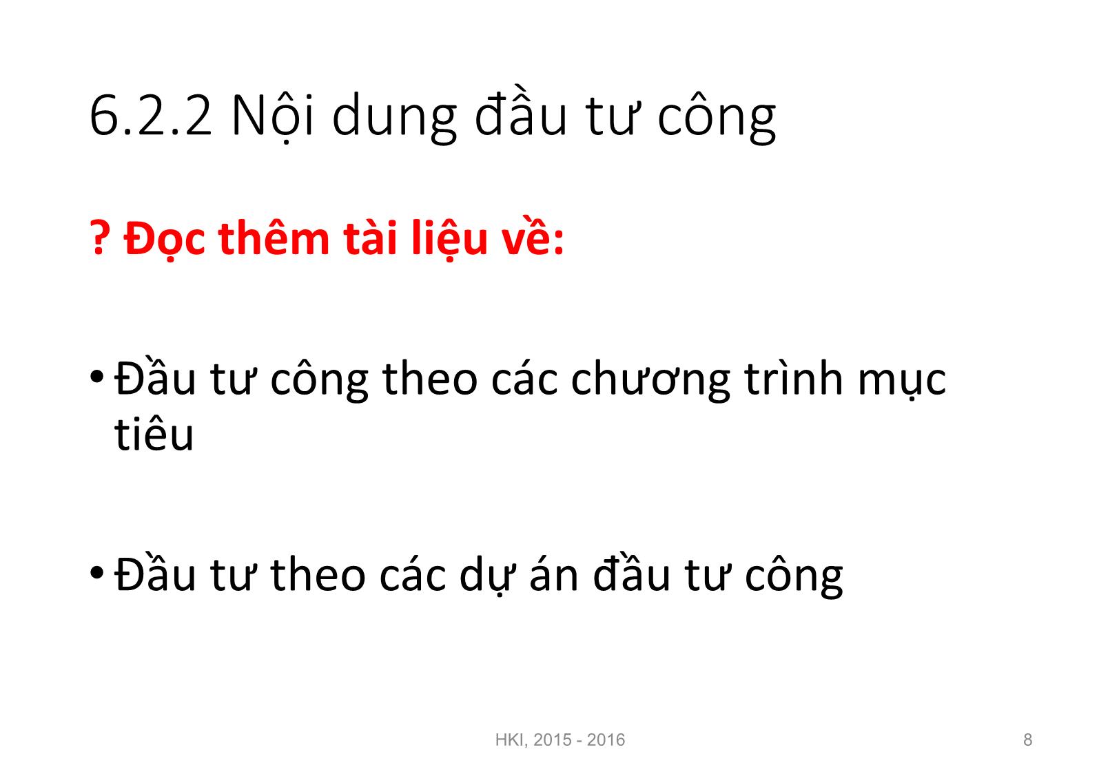 Bài giảng Nguyên lý đầu tư - Chương 6: Đầu tư công - Nguyễn Thị Minh Thu trang 8