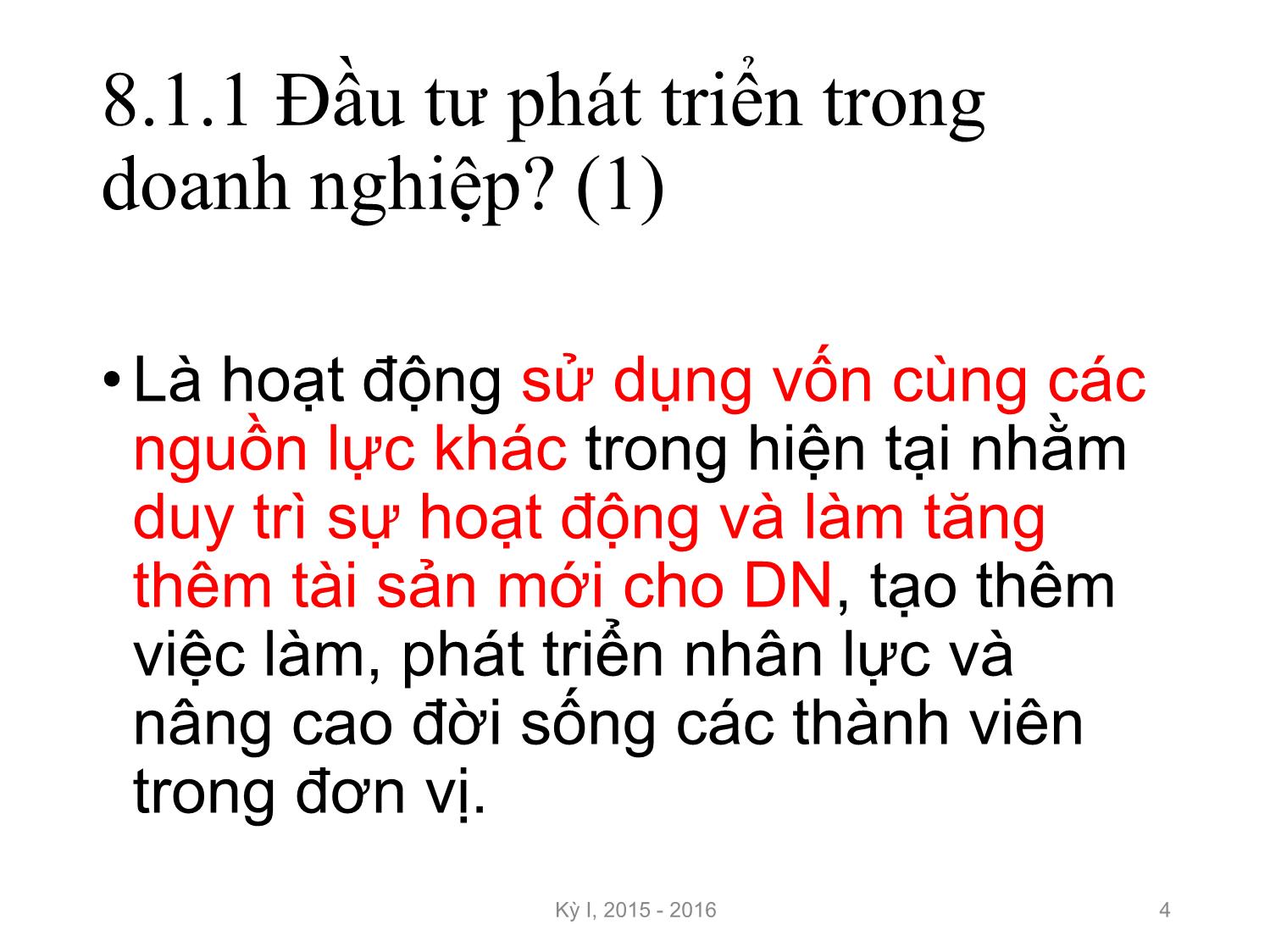 Bài giảng Nguyên lý đầu tư - Chương 8: Đầu tư phát triển trong doanh nghiệp - Nguyễn Thị Minh Thu trang 4