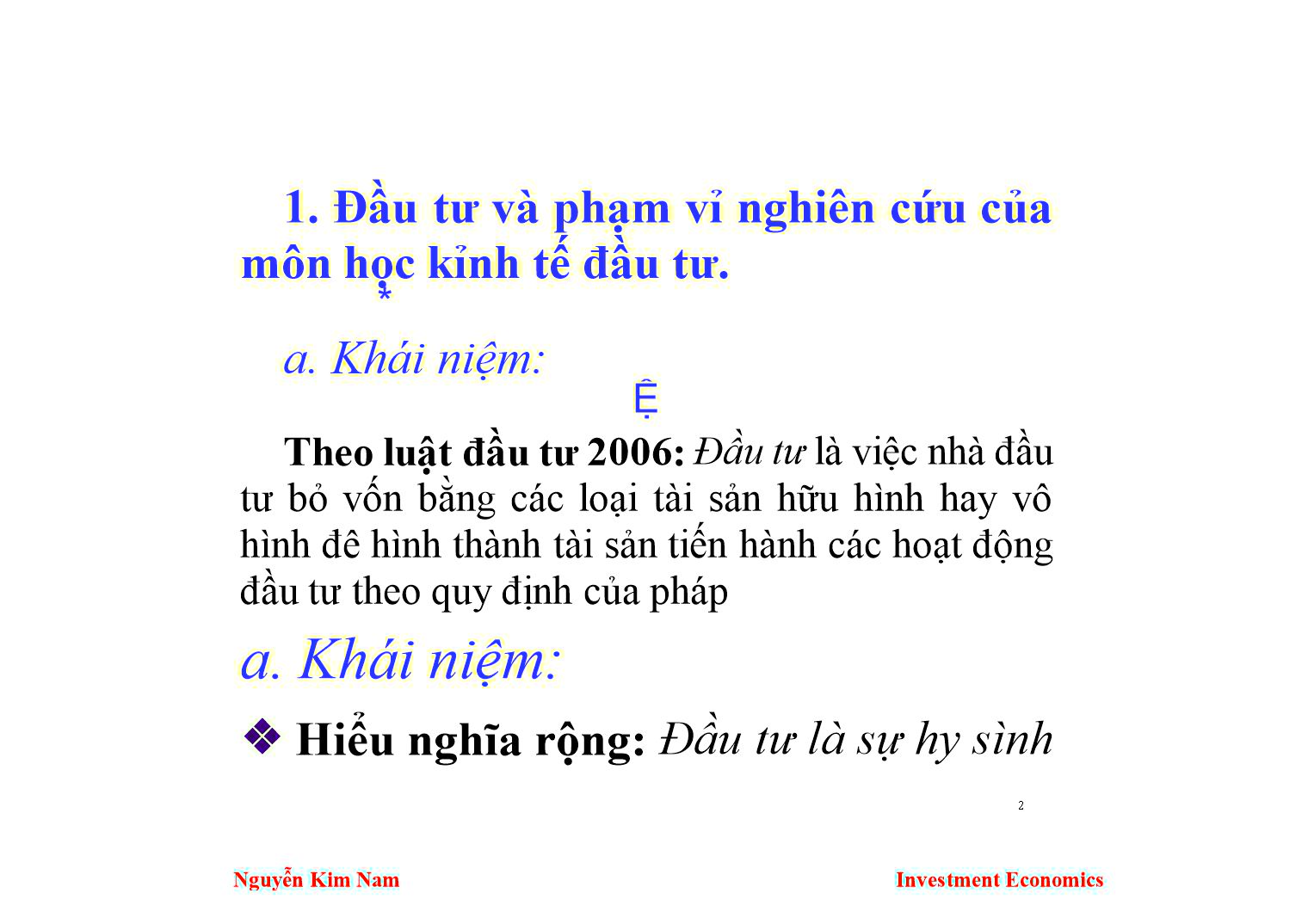 Bài giảng Kinh tế đầu tư - Chương 1: Đối tượng và mục tiêu nghiên cứu của môn học kinh tế đầu tư - Nguyễn Kim Nam trang 3