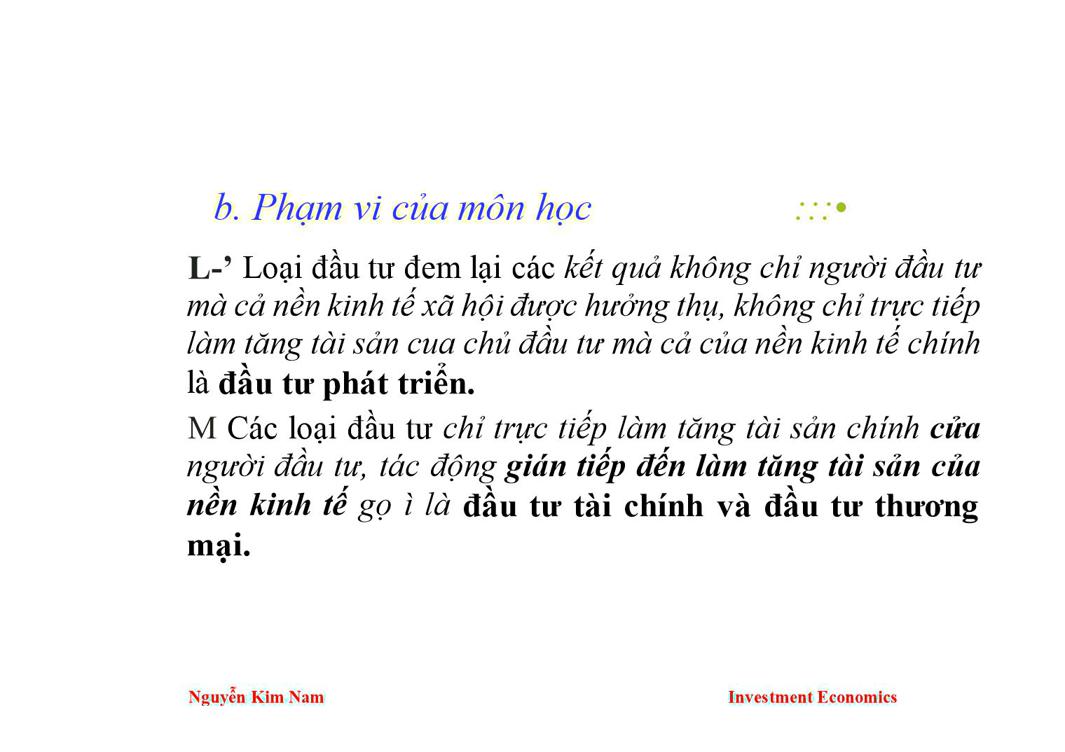 Bài giảng Kinh tế đầu tư - Chương 1: Đối tượng và mục tiêu nghiên cứu của môn học kinh tế đầu tư - Nguyễn Kim Nam trang 6