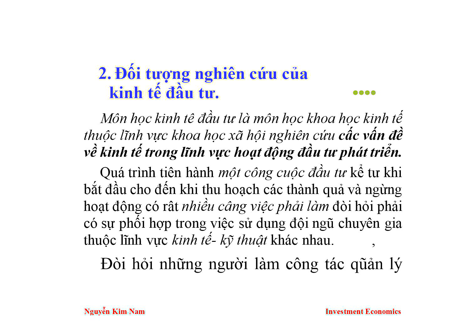 Bài giảng Kinh tế đầu tư - Chương 1: Đối tượng và mục tiêu nghiên cứu của môn học kinh tế đầu tư - Nguyễn Kim Nam trang 8