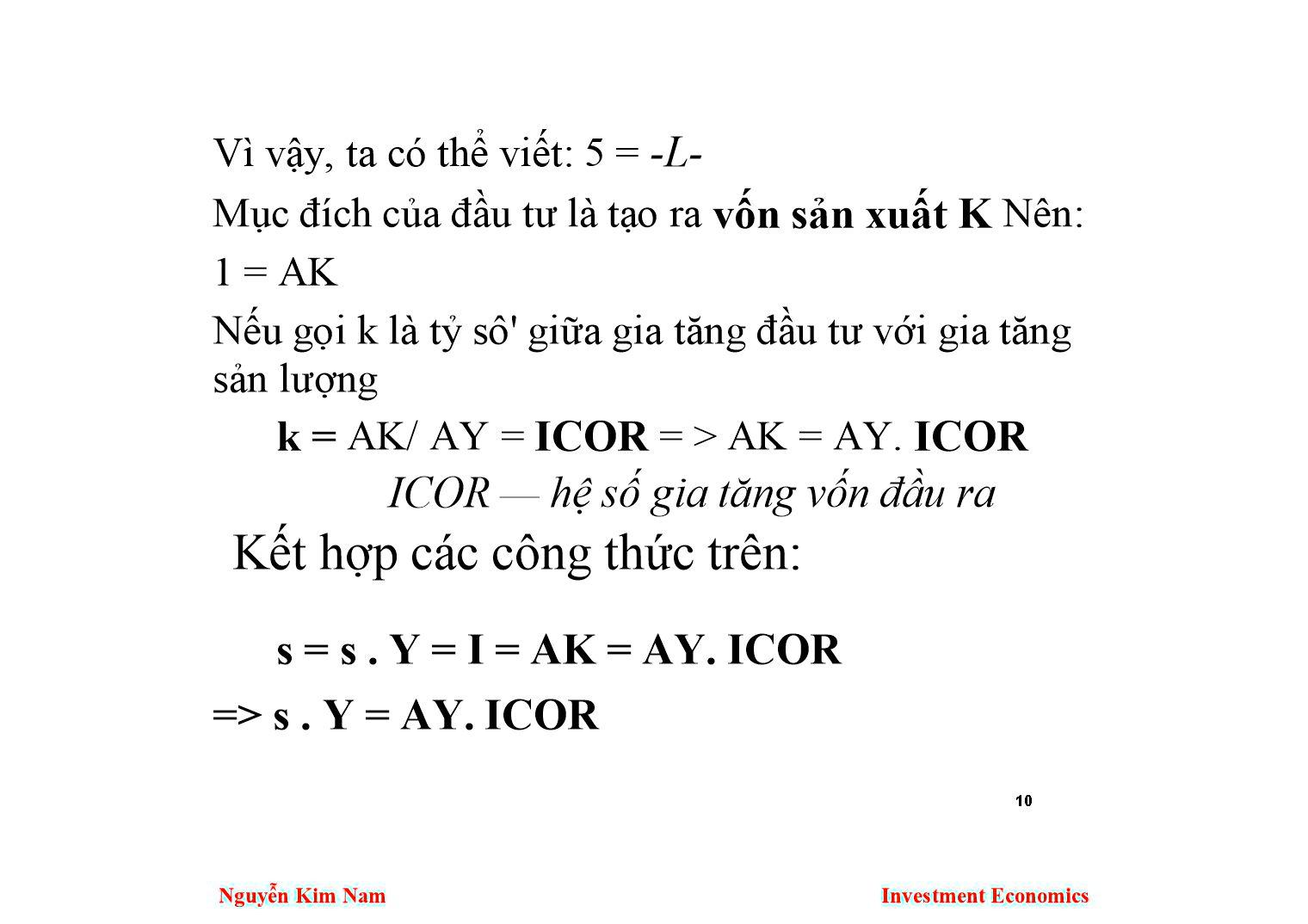 Bài giảng Kinh tế đầu tư - Chương 2: Những vấn đề lý luận chung về đầu tư phát triển - Nguyễn Kim Nam trang 10