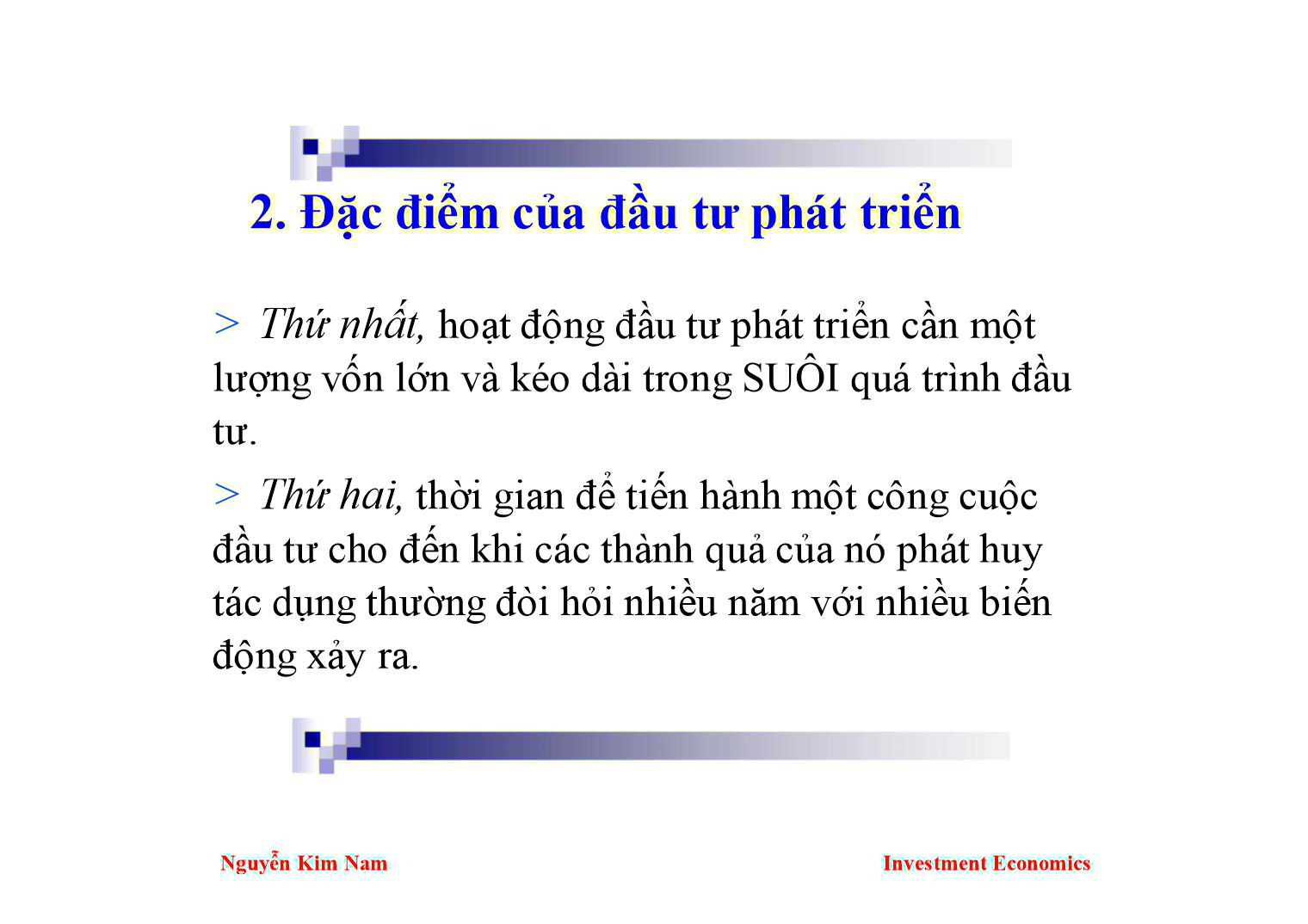 Bài giảng Kinh tế đầu tư - Chương 2: Những vấn đề lý luận chung về đầu tư phát triển - Nguyễn Kim Nam trang 5