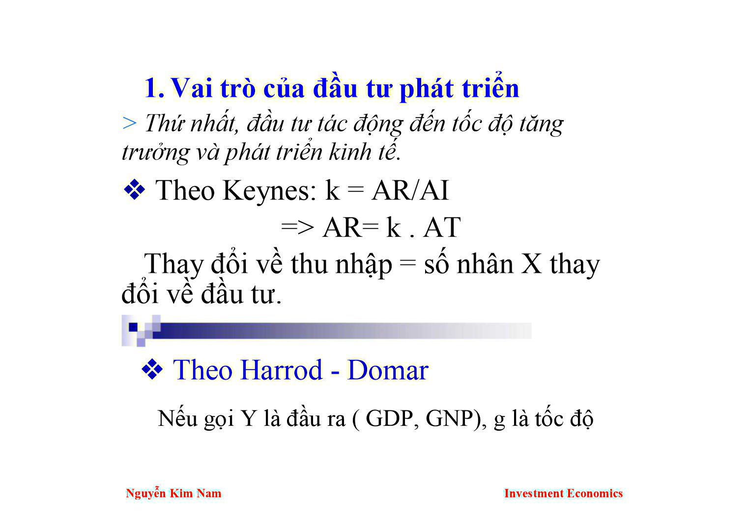 Bài giảng Kinh tế đầu tư - Chương 2: Những vấn đề lý luận chung về đầu tư phát triển - Nguyễn Kim Nam trang 8