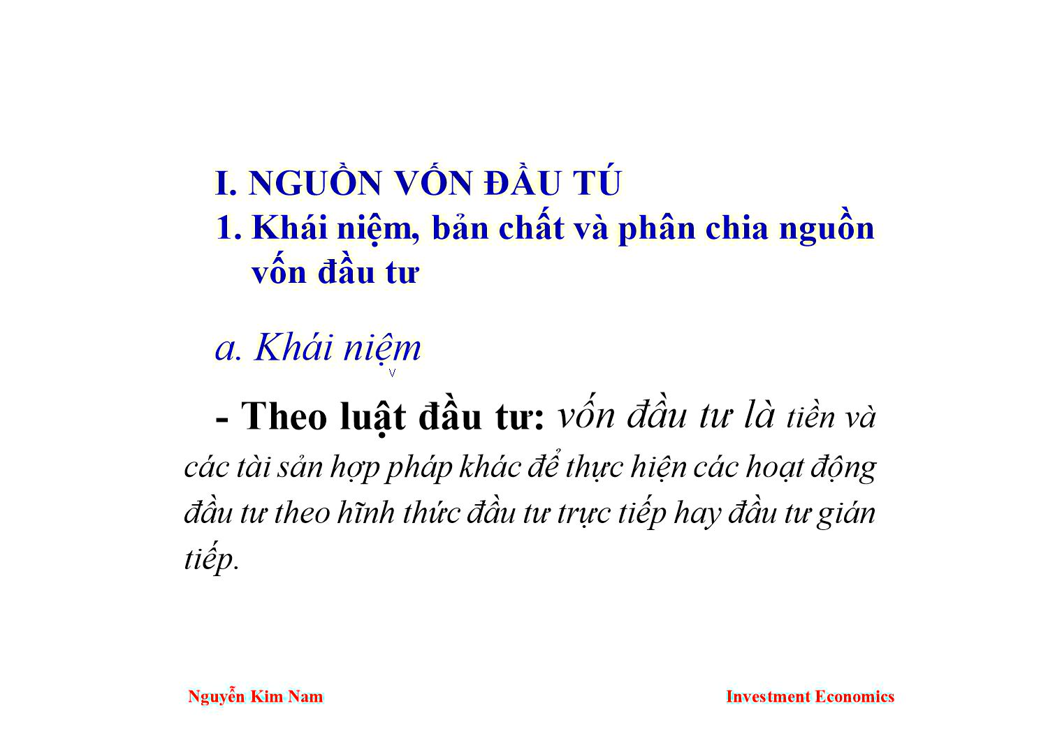 Bài giảng Kinh tế đầu tư - Chương 3: Nguồn vốn đầu tư, quản lý đầu tư và kế hoạch hóa đầu tư - Nguyễn Kim Nam trang 2