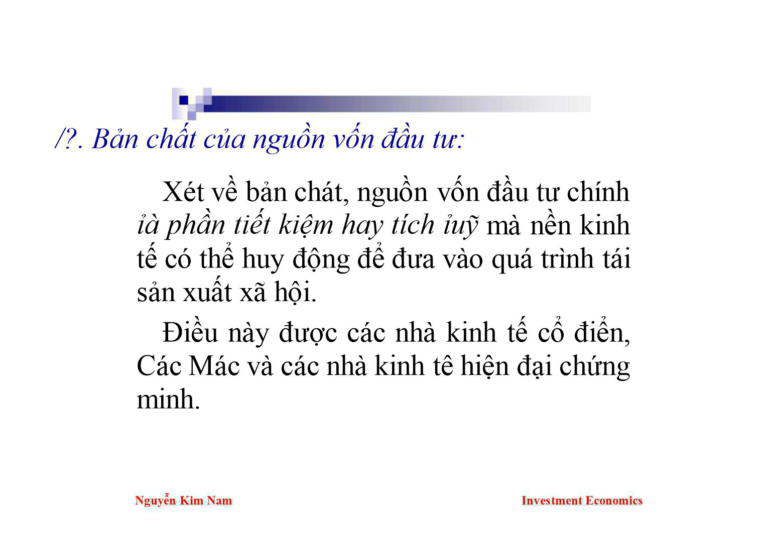 Bài giảng Kinh tế đầu tư - Chương 3: Nguồn vốn đầu tư, quản lý đầu tư và kế hoạch hóa đầu tư - Nguyễn Kim Nam trang 4