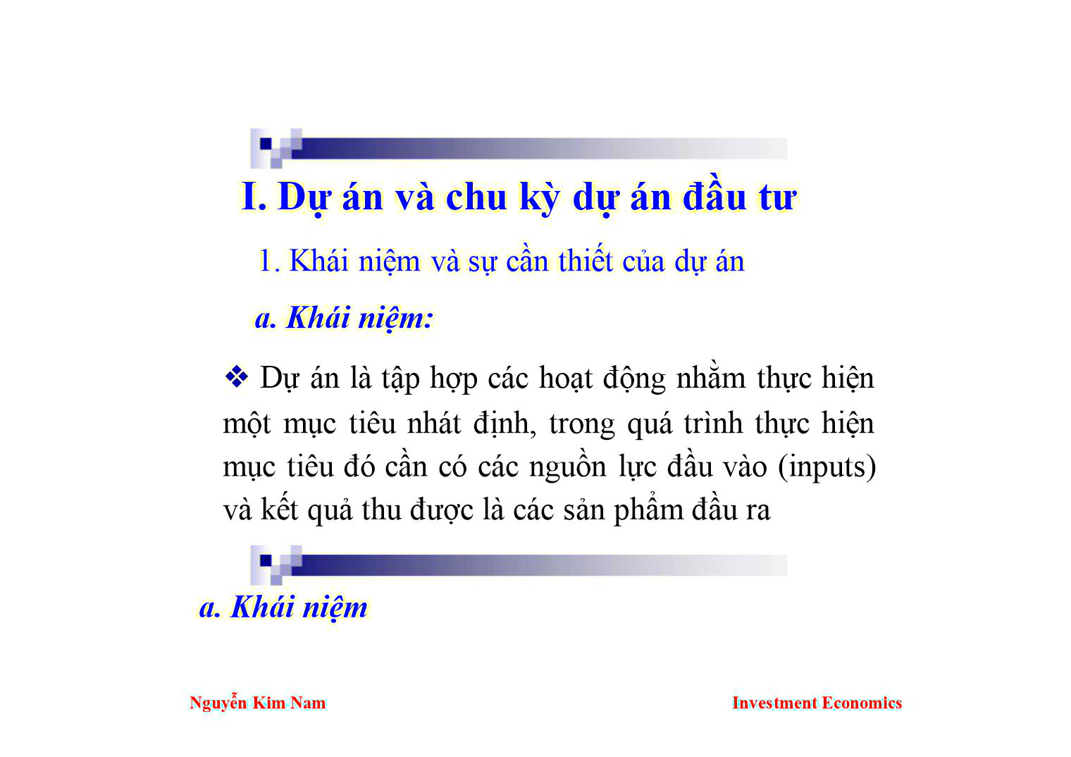 Bài giảng Kinh tế đầu tư - Chương 5: Phương pháp luận và trình tự lập dự án đầu tư phát triển - Nguyễn Kim Nam trang 2