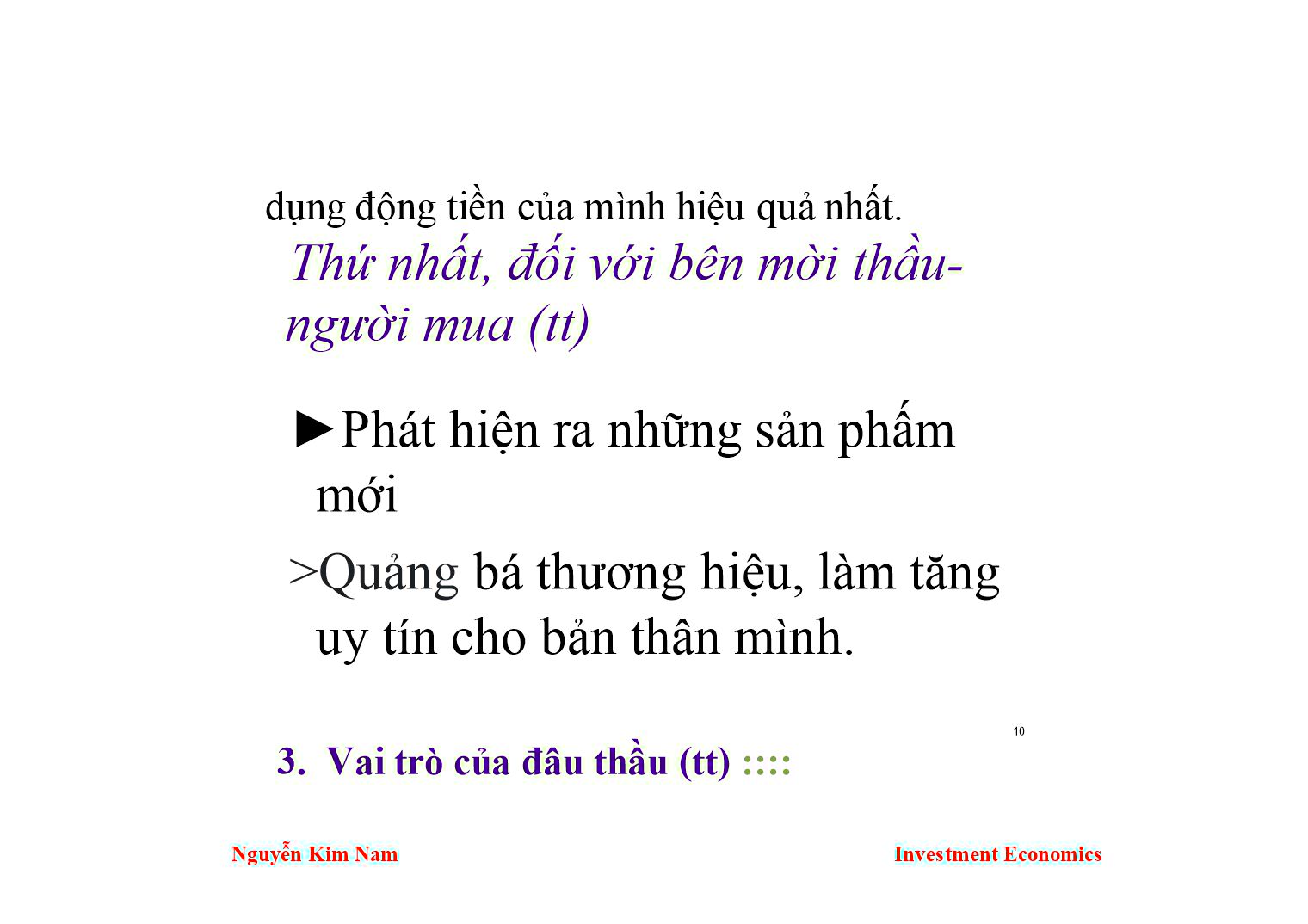 Bài giảng Kinh tế đầu tư - Chương 7: Một số vấn đề về đấu thầu - Nguyễn Kim Nam trang 10