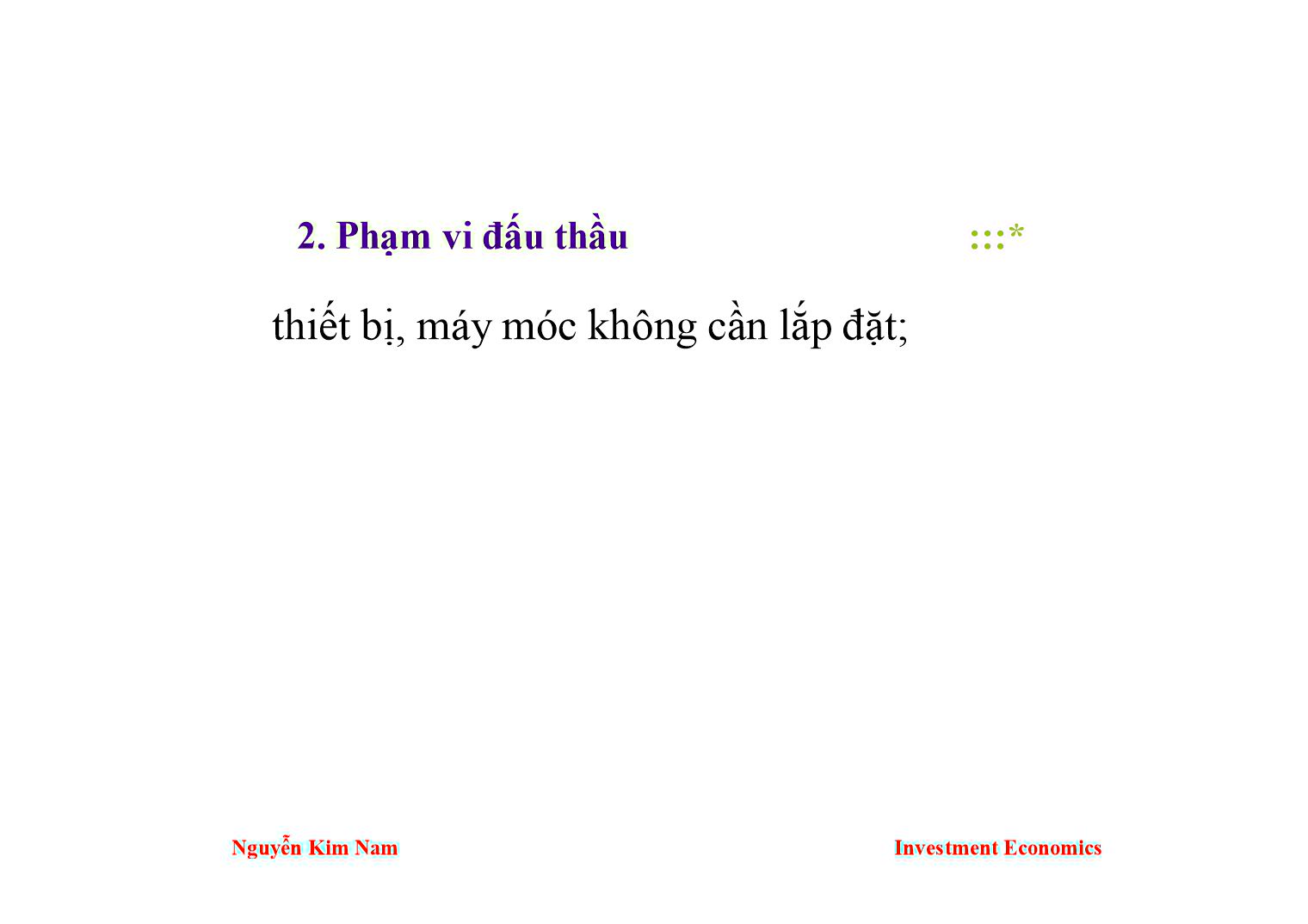 Bài giảng Kinh tế đầu tư - Chương 7: Một số vấn đề về đấu thầu - Nguyễn Kim Nam trang 5