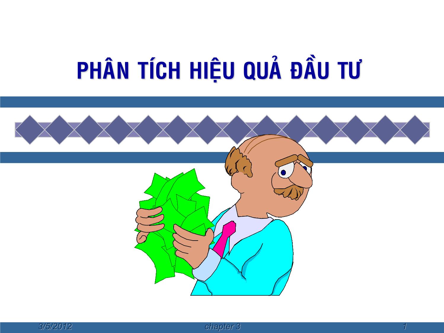 Bài giảng Phân tích hiệu quả đầu tư trang 1