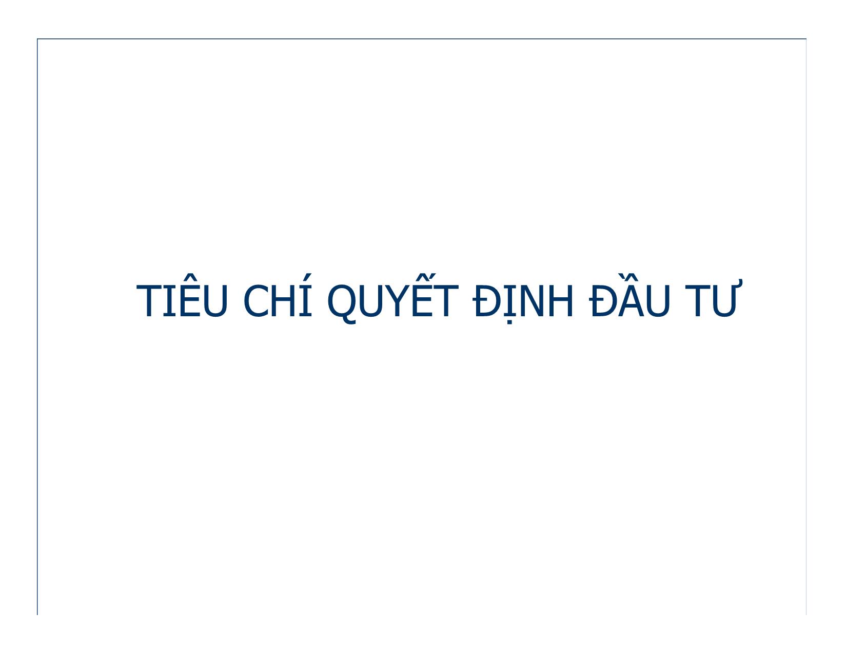 Bài giảng Tiêu chí quyết định đầu tư trang 1