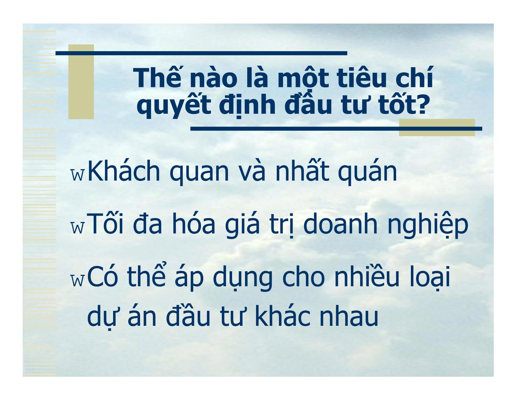 Bài giảng Tiêu chí quyết định đầu tư trang 3