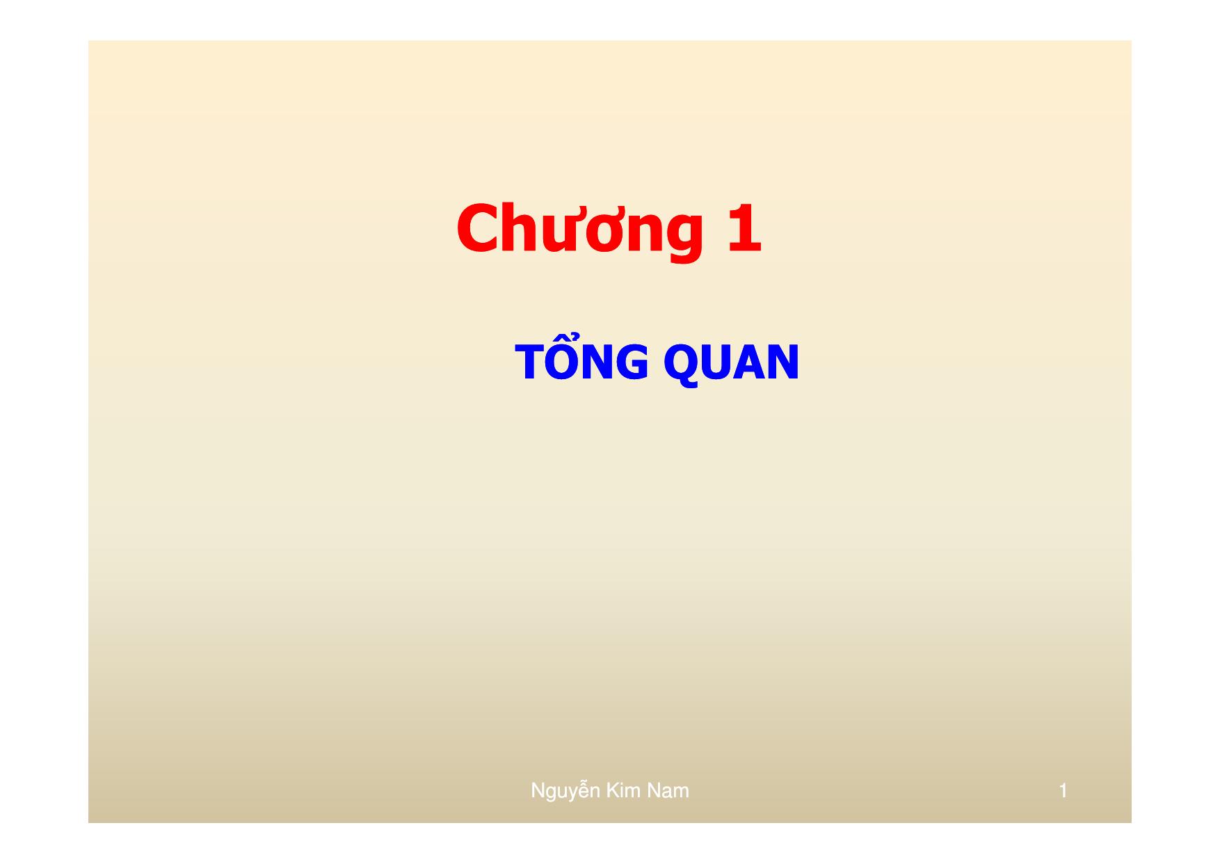 Bài giảng Đầu tư - Chương 1: Tổng quan - Nguyễn Kim Nam trang 1