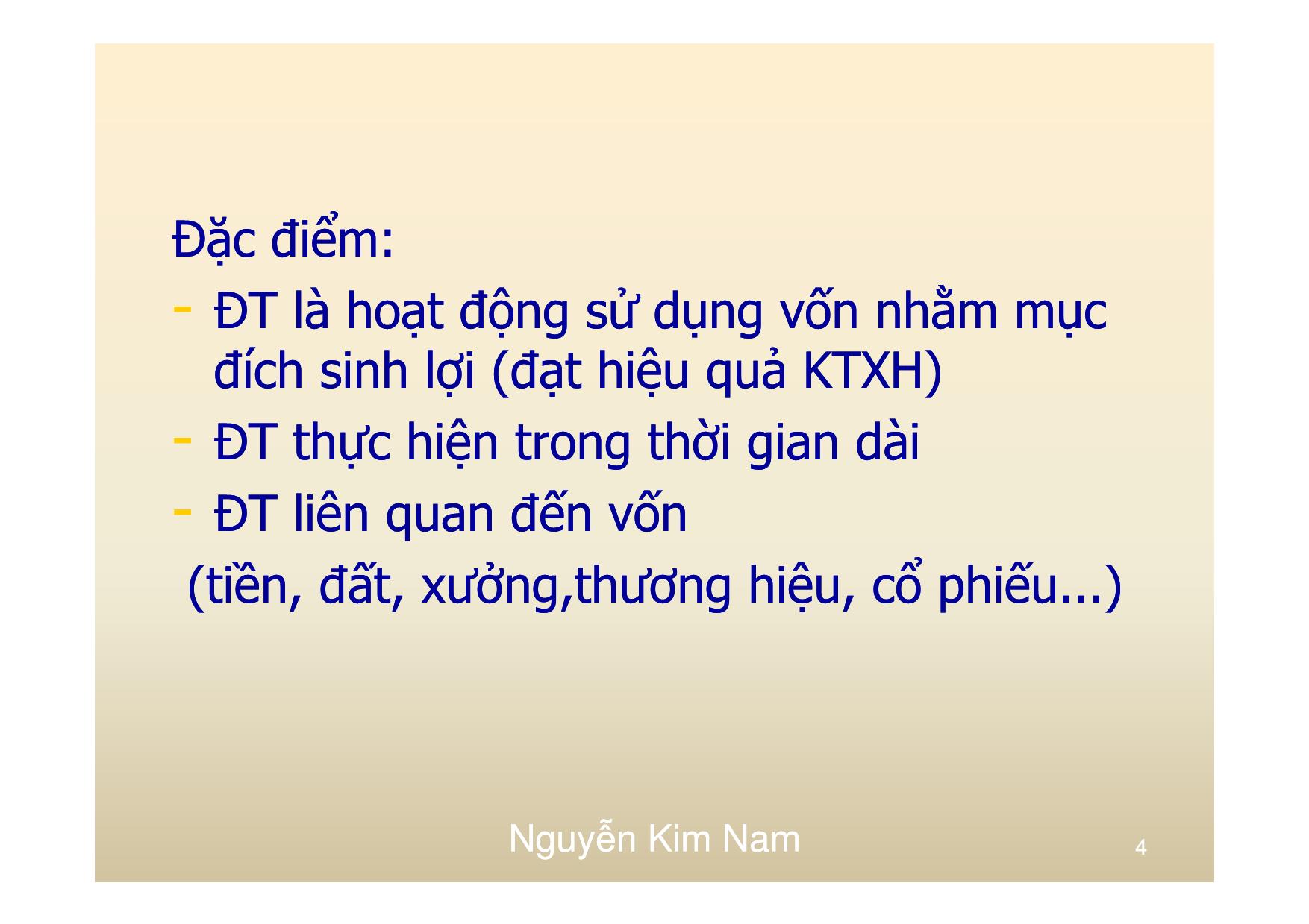 Bài giảng Đầu tư - Chương 1: Tổng quan - Nguyễn Kim Nam trang 4