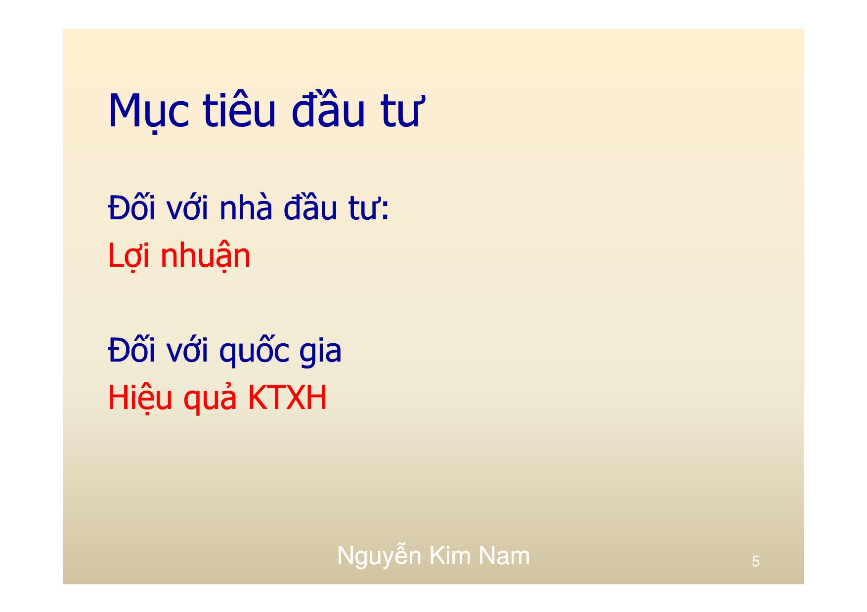 Bài giảng Đầu tư - Chương 1: Tổng quan - Nguyễn Kim Nam trang 5