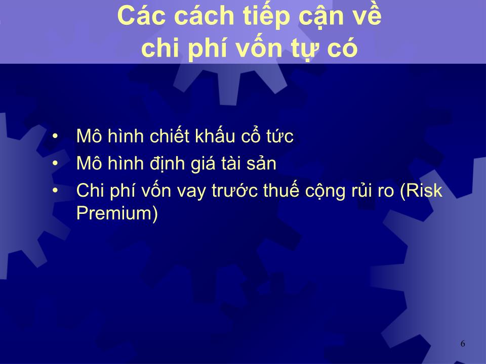 Bài giảng Tỷ suất sinh lợi cần thiết cho vốn đầu tư trang 6