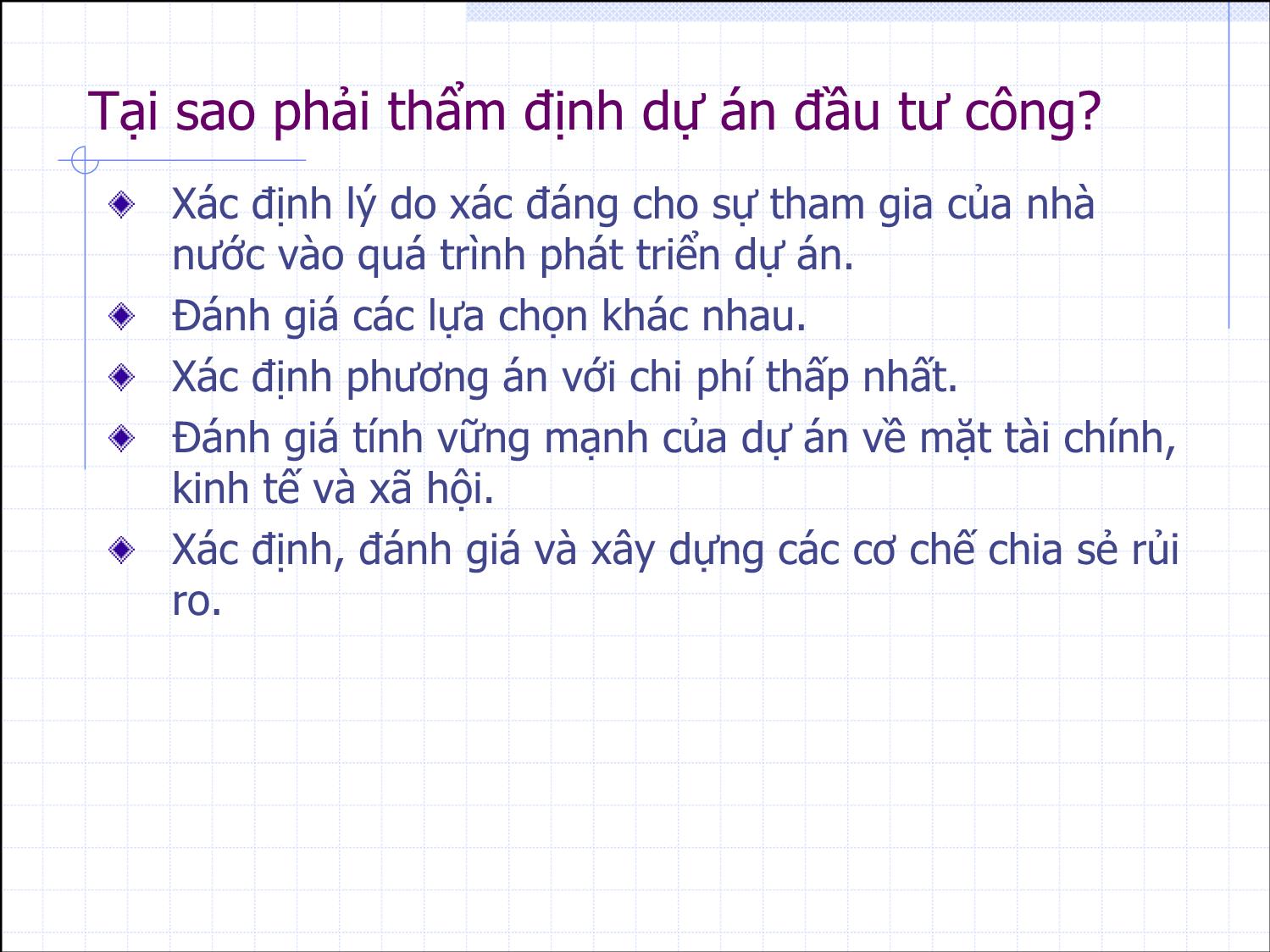 Bài giảng Thẩm định đầu tư công - Bài 1: Giới thiệu về thẩm định dự án và tìm hiểu ngân lưu dự án - Nguyễn Xuân Thành trang 3