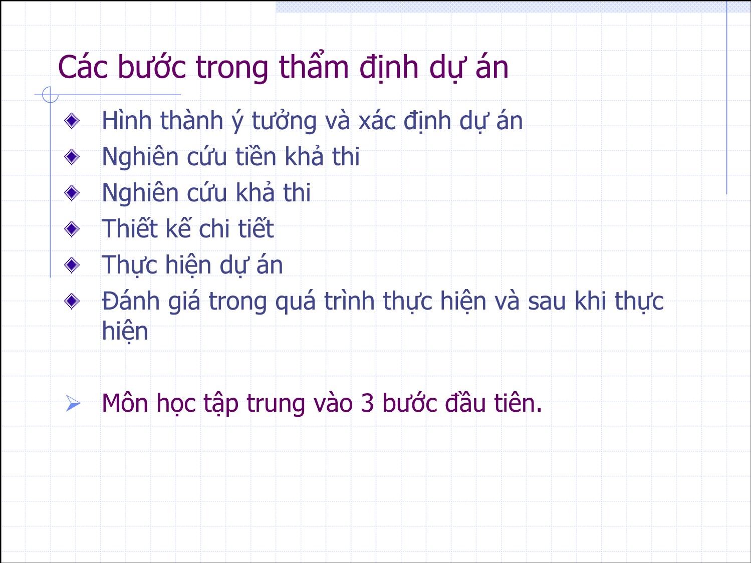 Bài giảng Thẩm định đầu tư công - Bài 1: Giới thiệu về thẩm định dự án và tìm hiểu ngân lưu dự án - Nguyễn Xuân Thành trang 5