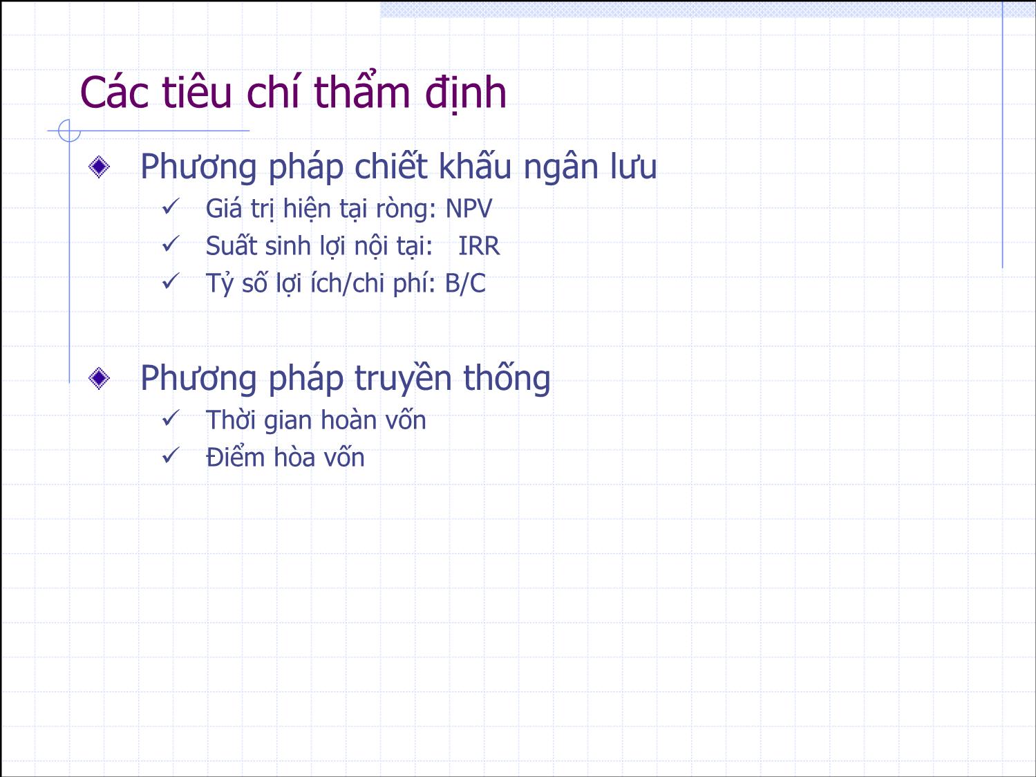 Bài giảng Thẩm định đầu tư công - Bài 2: Chiết khấu ngân lưu và các tiêu chí thẩm dịnh dự án - Nguyễn Xuân Thành trang 2