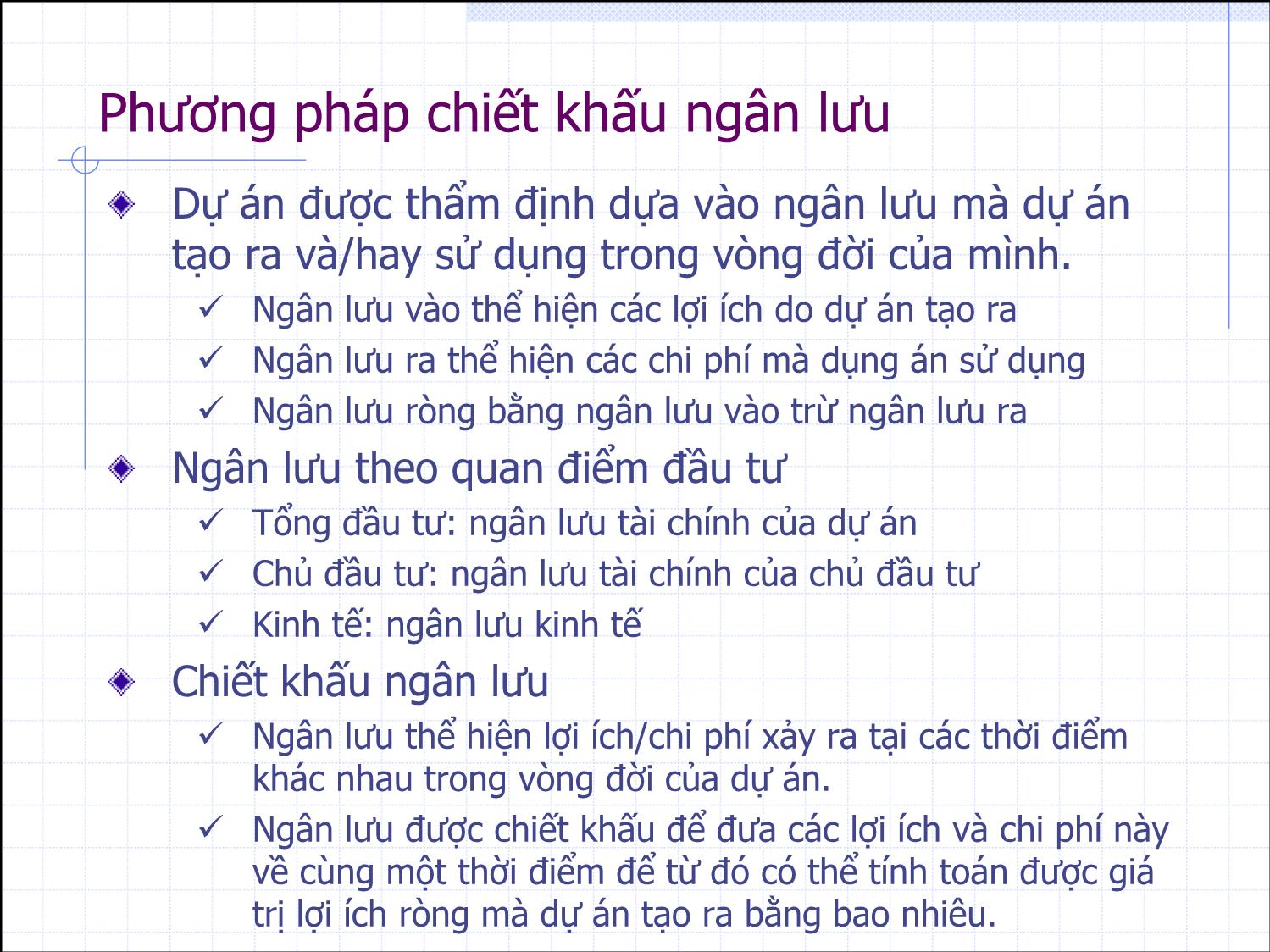 Bài giảng Thẩm định đầu tư công - Bài 2: Chiết khấu ngân lưu và các tiêu chí thẩm dịnh dự án - Nguyễn Xuân Thành trang 3