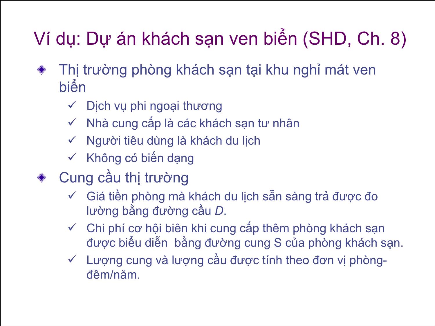 Bài giảng Thẩm định đầu tư công - Bài 7: Phân tích lợi ích và chi phí kinh tế tại thị trường không biến dạng - Nguyễn Xuân Thành trang 7