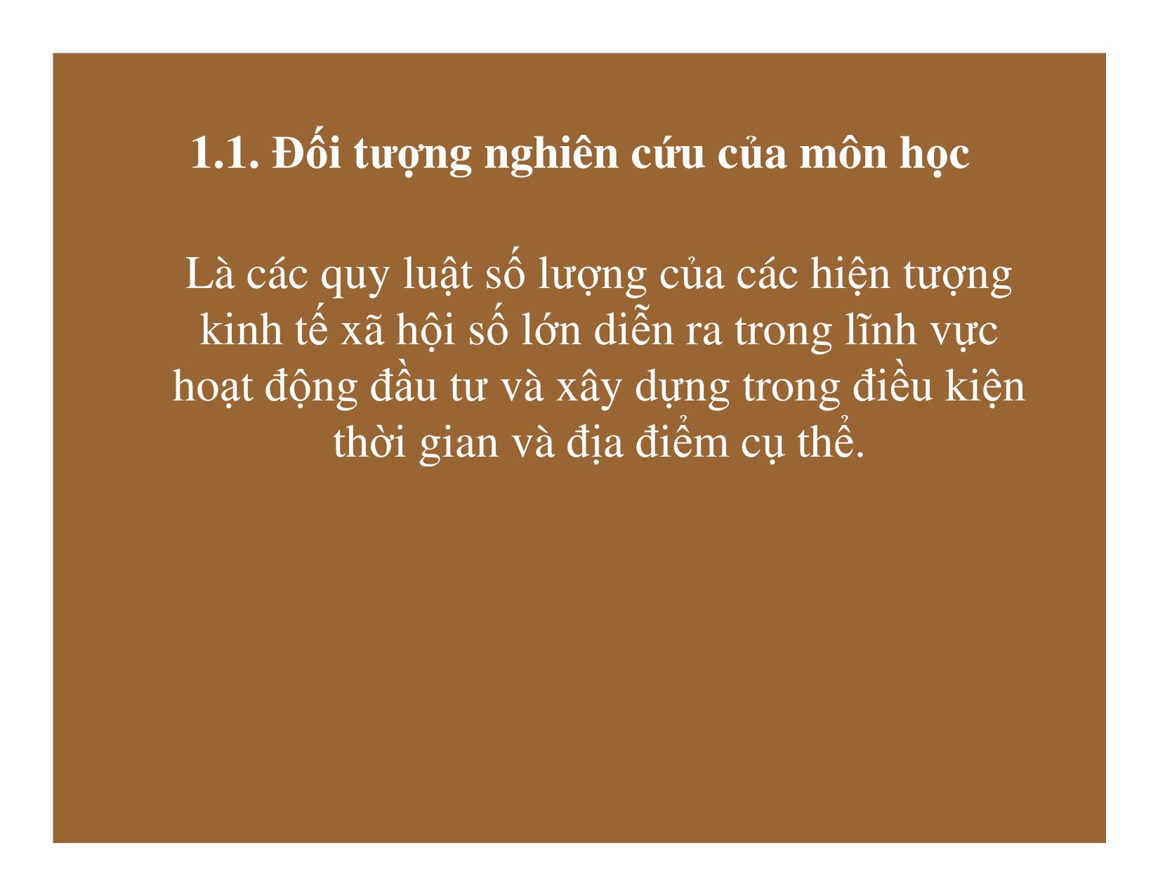 Bài giảng Thống kê đầu tư và xây dựng - Chương 1: Những vấn đề cơ bản của thống kê đầu tư và xây dựng trang 5