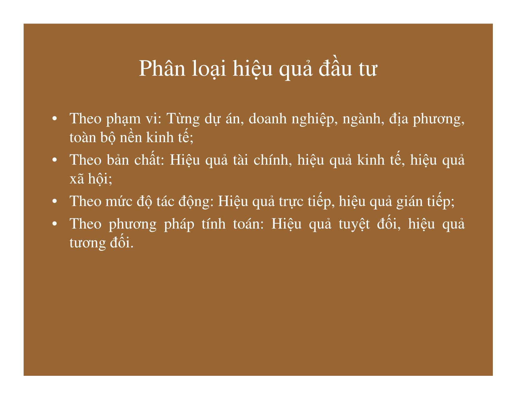 Bài giảng Thống kê đầu tư và xây dựng - Chương 4: Thống kê hiệu quả của đầu tư trang 6