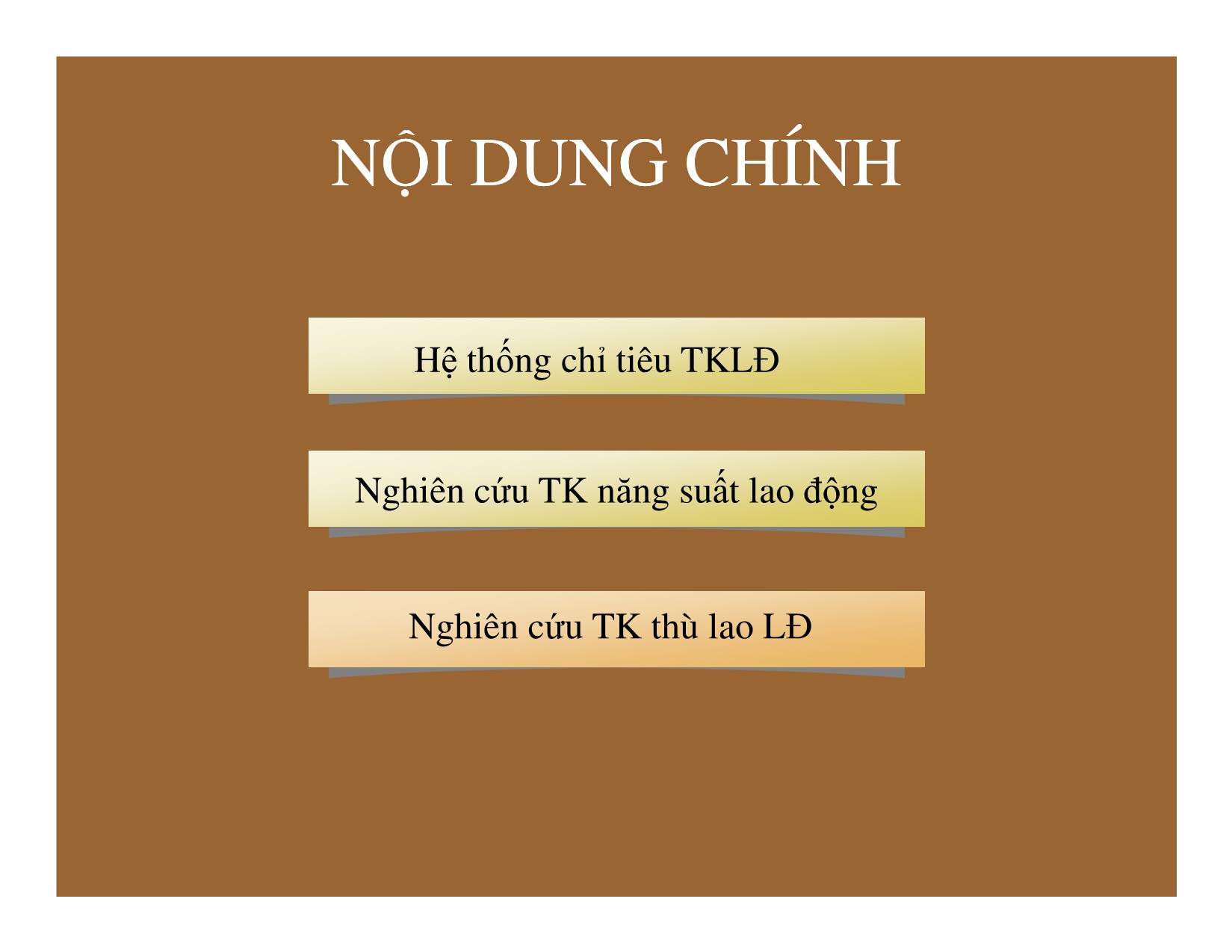 Bài giảng Thống kê đầu tư và xây dựng - Chương 7: Thống kê lao động trong đơn vị xây dựng trang 2