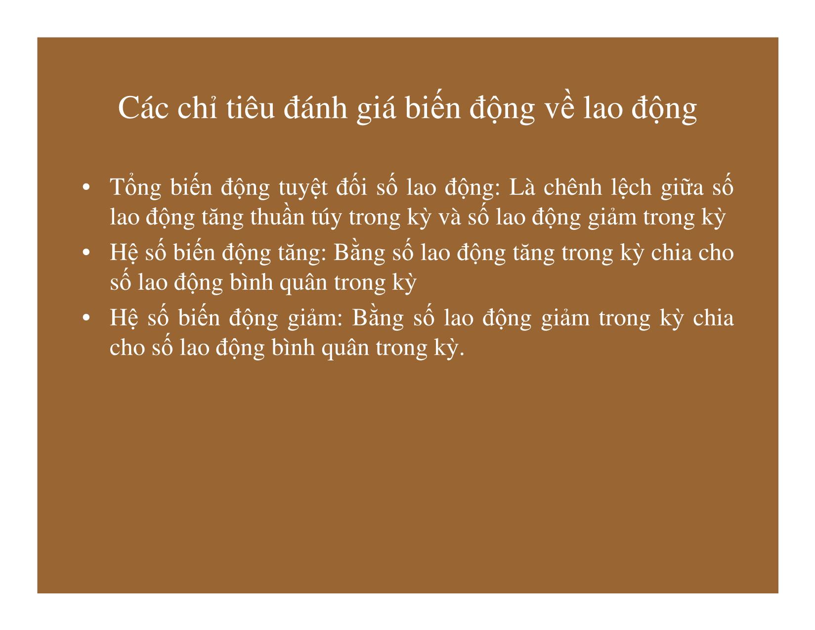 Bài giảng Thống kê đầu tư và xây dựng - Chương 7: Thống kê lao động trong đơn vị xây dựng trang 7