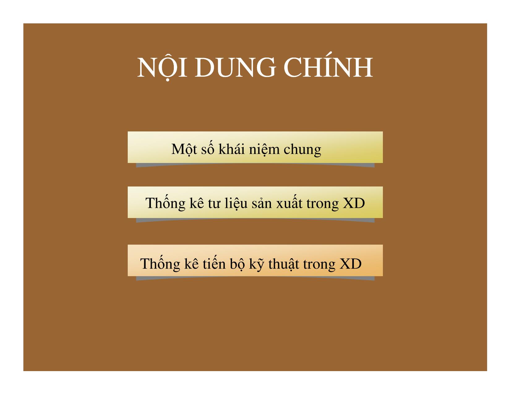 Bài giảng Thống kê đầu tư và xây dựng - Chương 8: Thống kê tư liệu sản xuất và tiến bộ kỹ thuật trong xây dựng trang 2