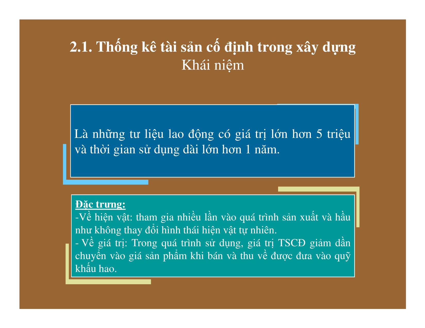 Bài giảng Thống kê đầu tư và xây dựng - Chương 8: Thống kê tư liệu sản xuất và tiến bộ kỹ thuật trong xây dựng trang 8