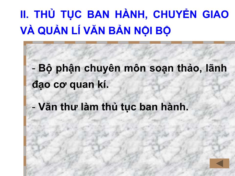 Bài giảng Tổ chức quản lý và giải quyết văn bản nội bộ và văn bản mật trang 8