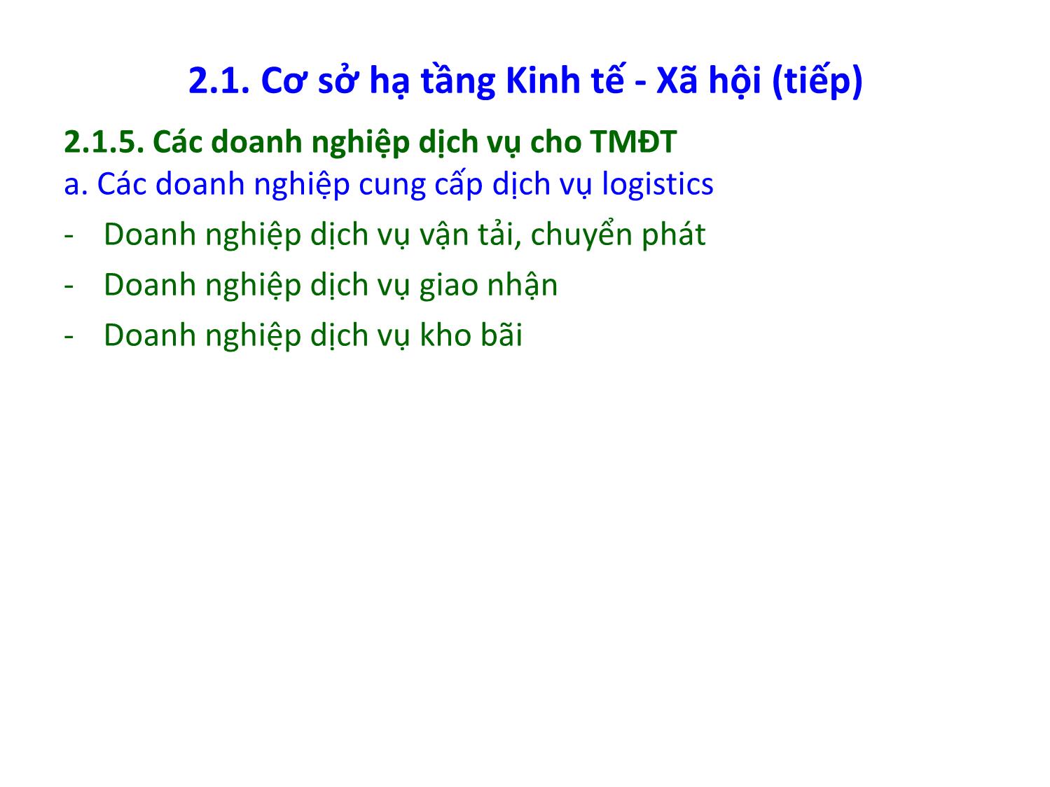 Bài giảng Thương mại điện tử căn bản - Chương 2: Cơ sở hạ tầng kinh tế, xã hội, pháp lý, hạ tầng mạng, công nghệ của thương mại điện tử - Nguyễn Anh Tuấn trang 6