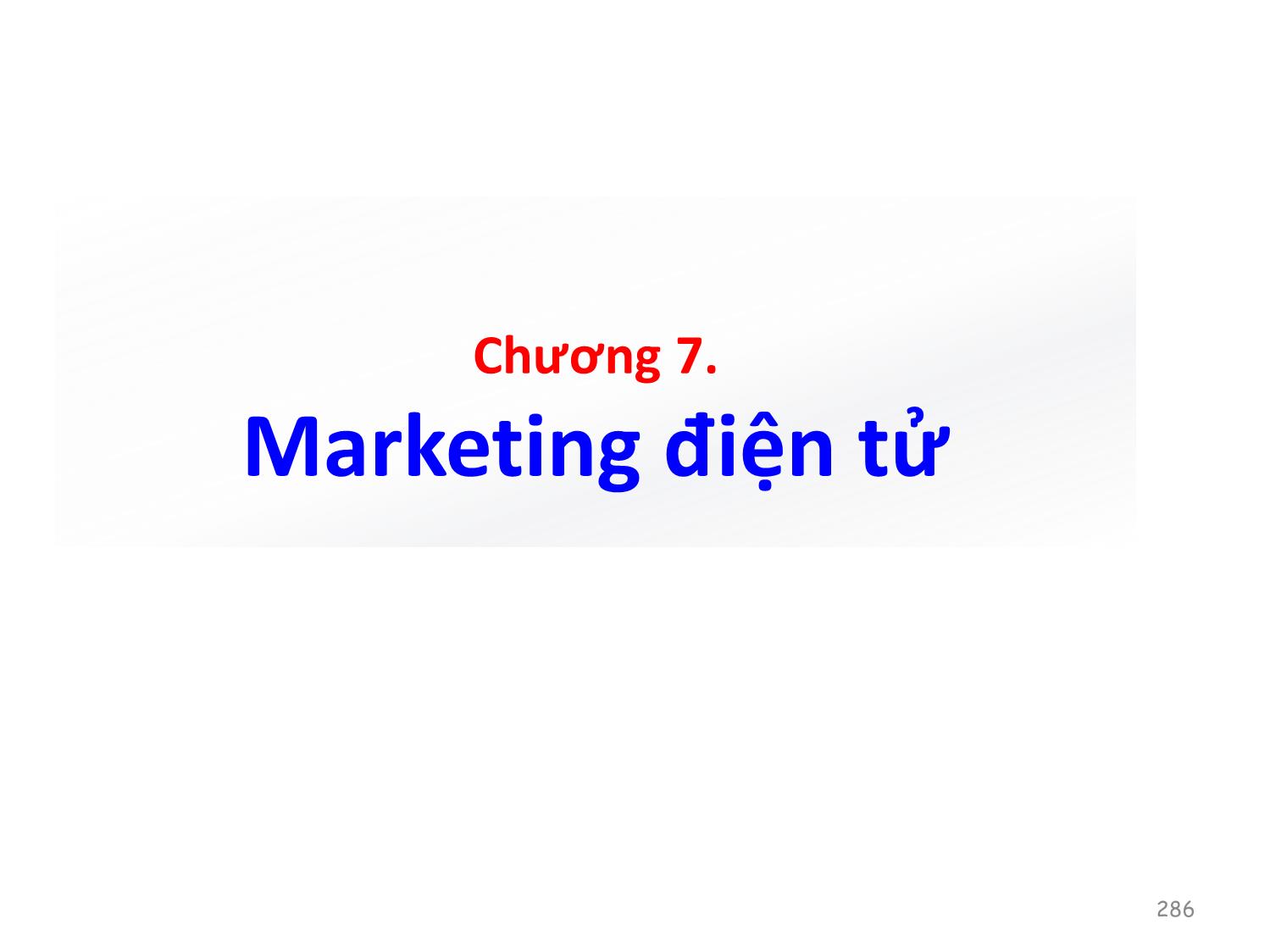 Bài giảng Thương mại điện tử căn bản - Chương 7: Marketing điện tử - Nguyễn Anh Tuấn trang 1