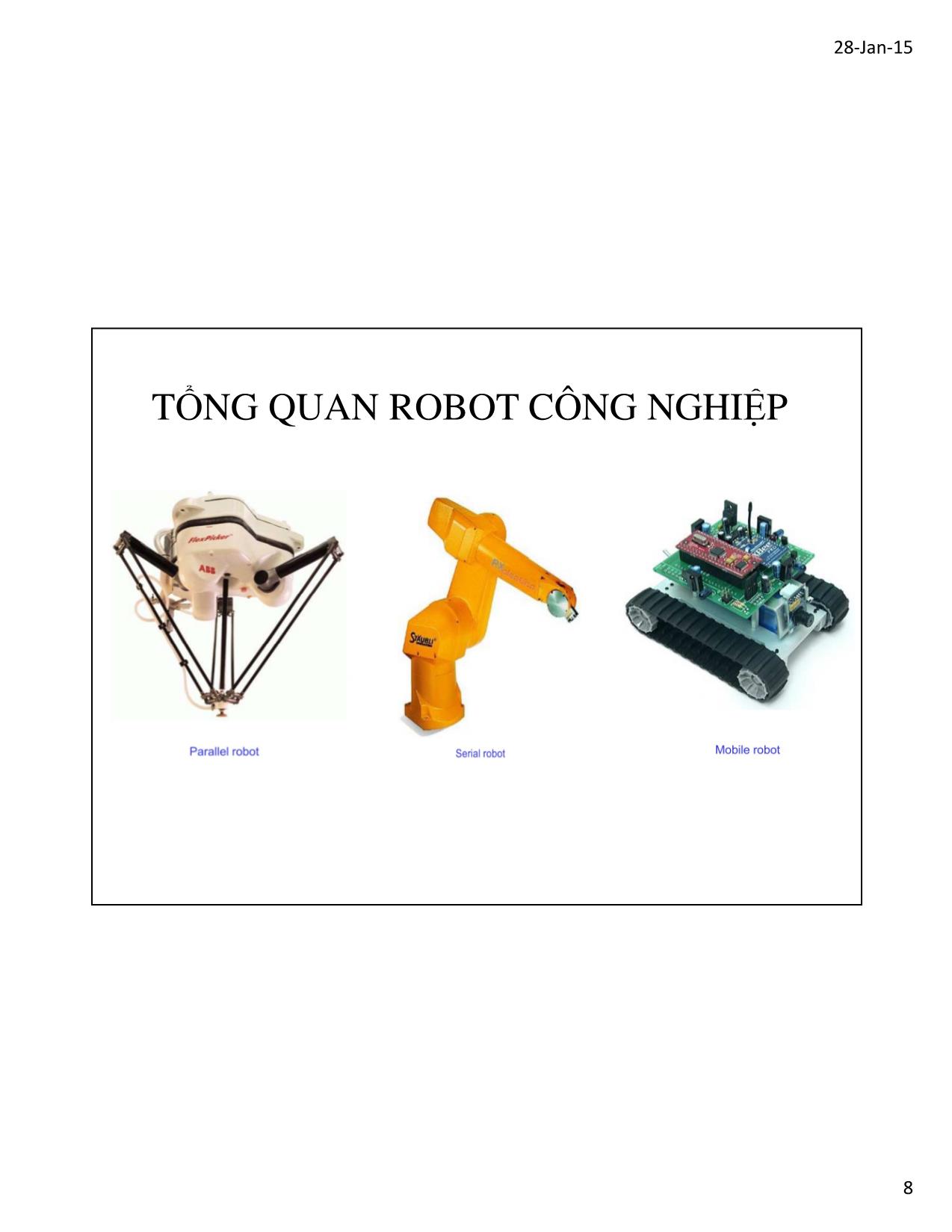 Bài giảng Cơ sở kỹ thuật robot - Chương 1: Tổng quan robot công nghiệp trang 8