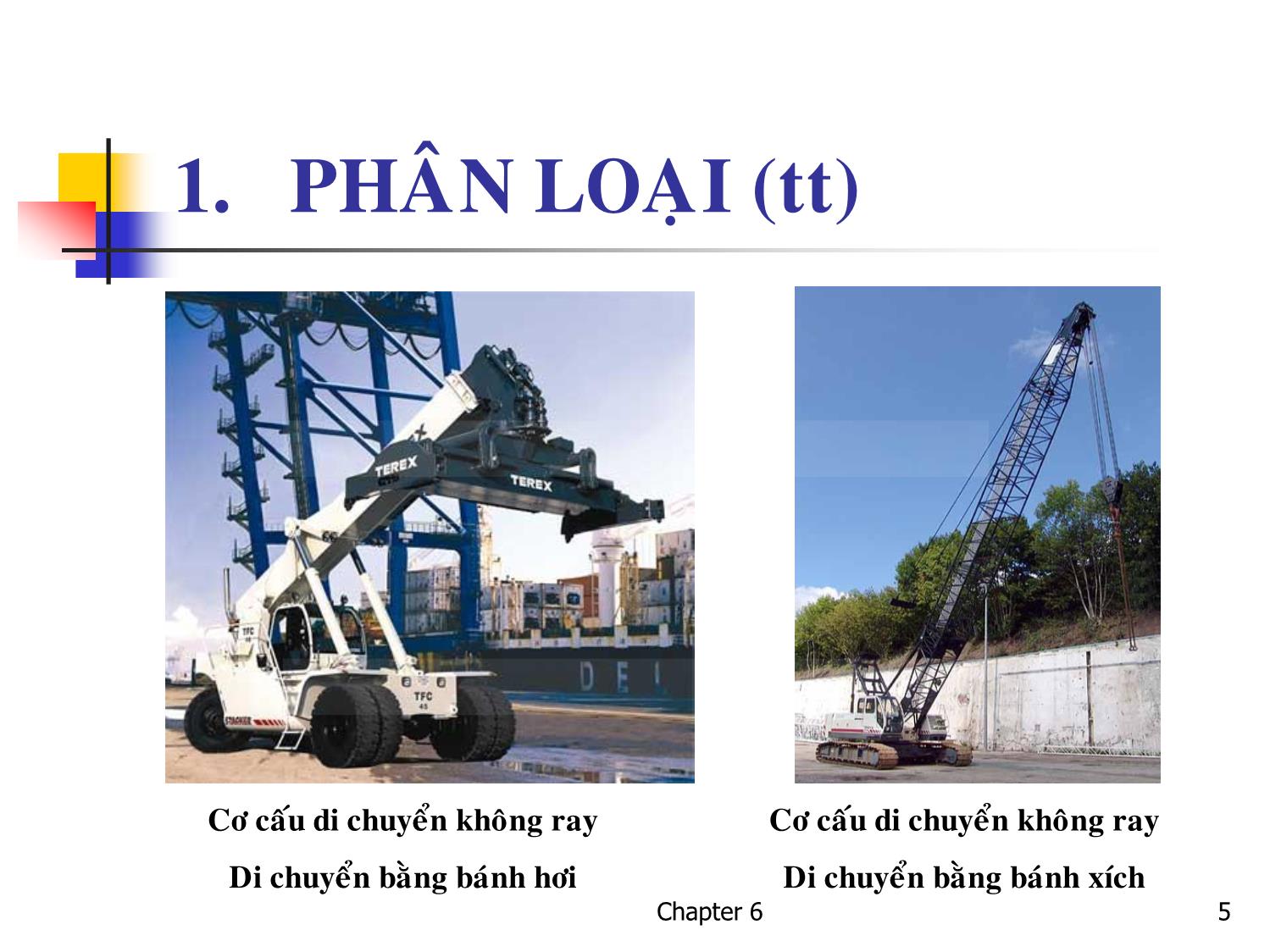 Bài giảng Kỹ thuật nâng. Vận chuyển - Chương 6: Cơ cấu di chuyển trang 5