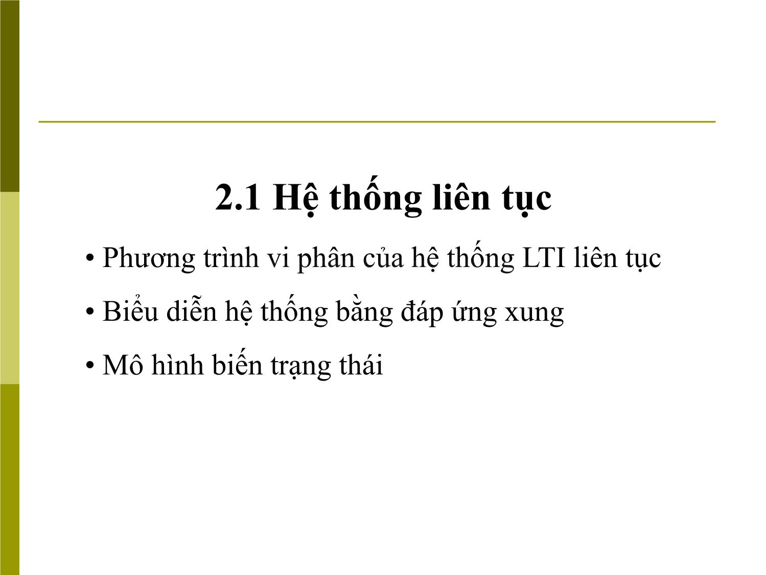 Bài giảng Tín hiệu và hệ thống - Chương 2, Phần 1: Phân tích hệ thống trong miền thời gian - Đinh Thị Mai trang 2