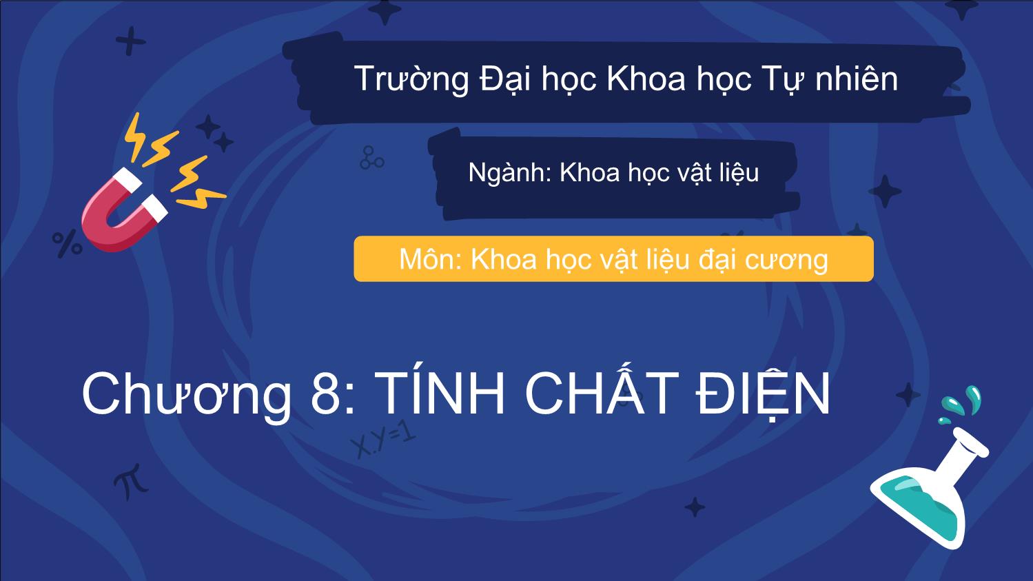 Bài giảng Khoa học vật liệu đại cương - Chương 8: Tính chất điện trang 1