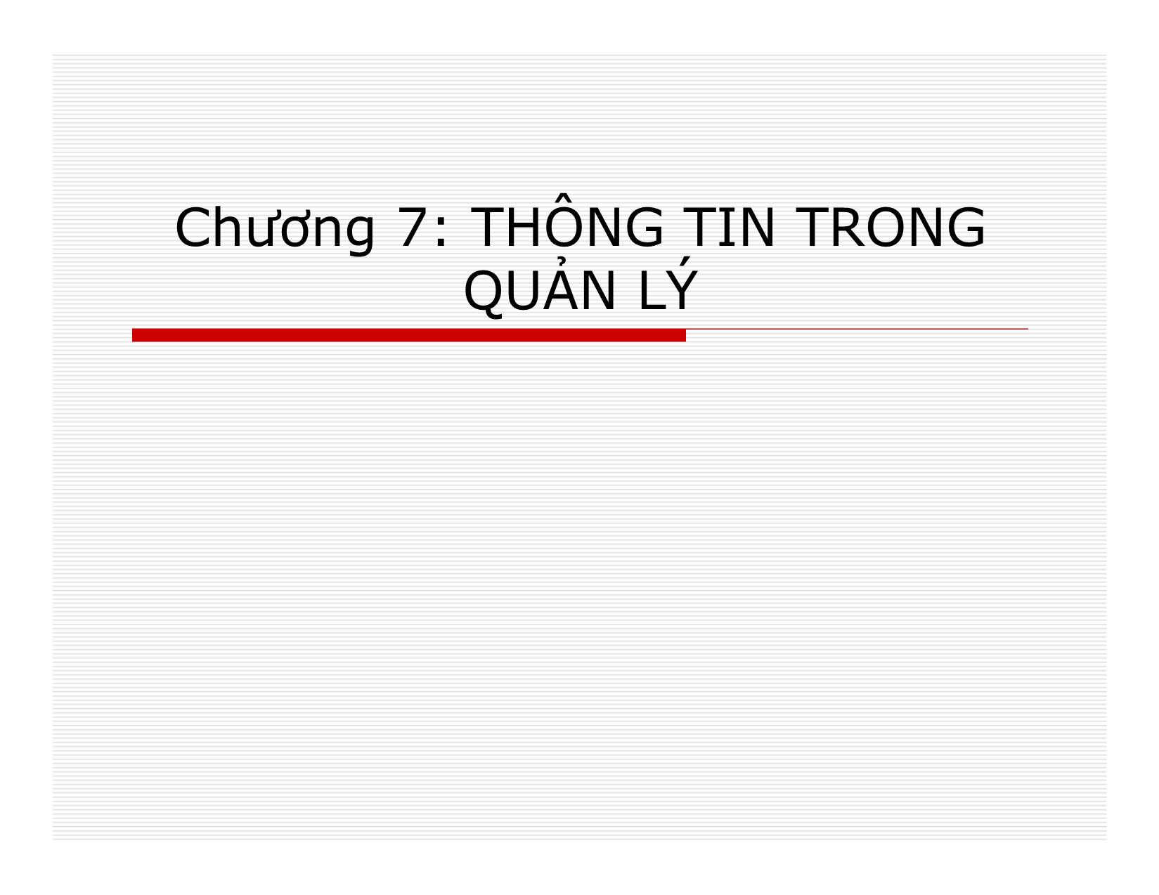 Bài giảng Quản lý - Chương 7: Thông tin trong quản lý trang 1