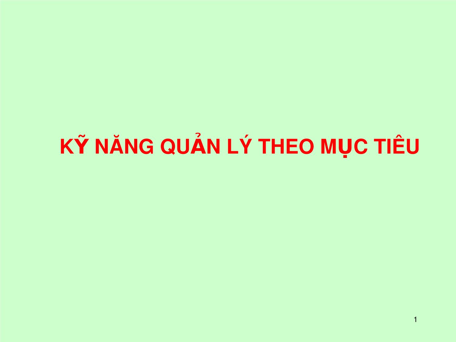 Bài giảng Kỹ năng quản lý theo mục tiêu trang 1