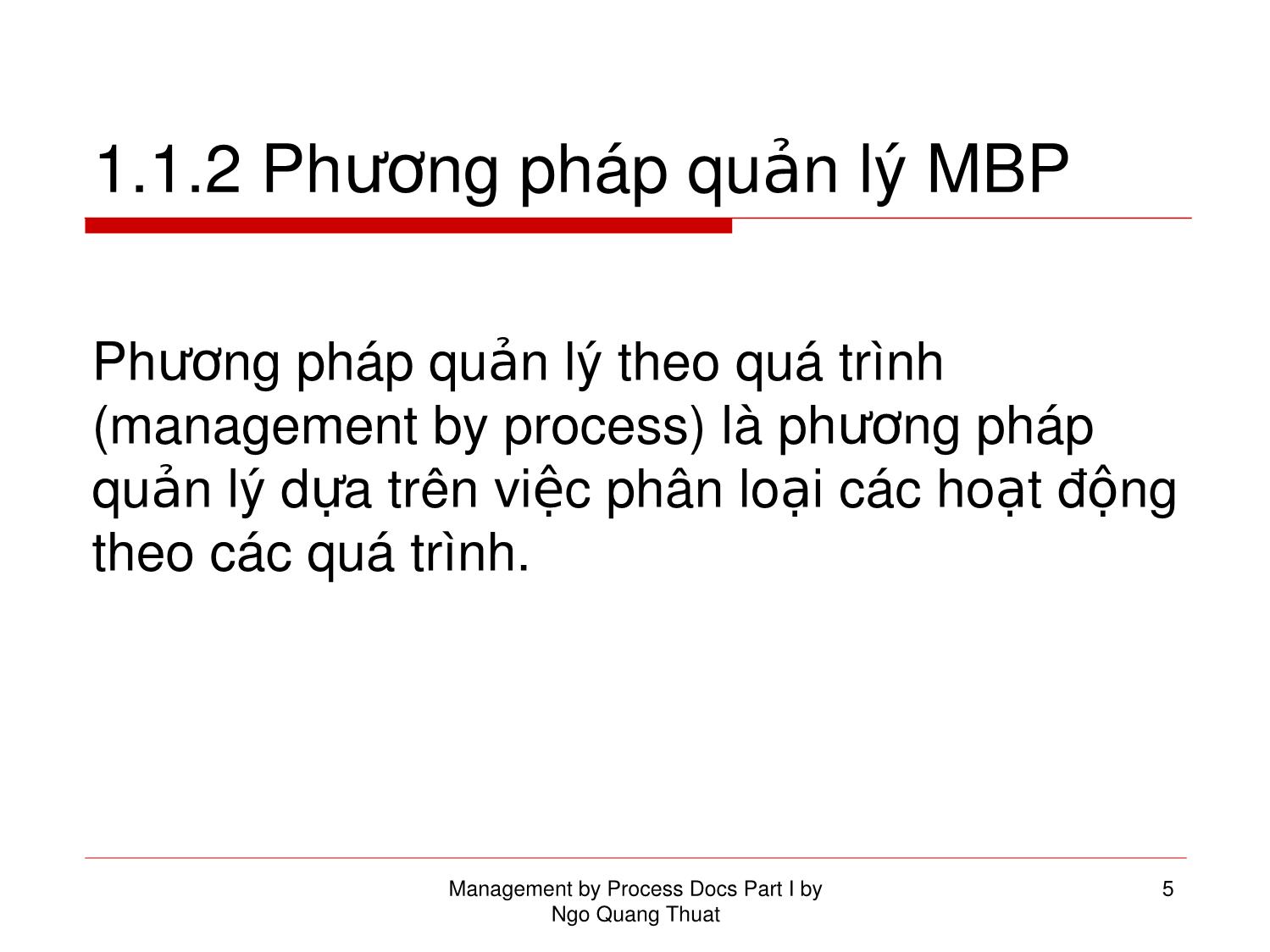 Bài giảng Kỹ năng kiểm soát quá trình. MBP - Phần 1: Dành cho nhà quản lý trang 5