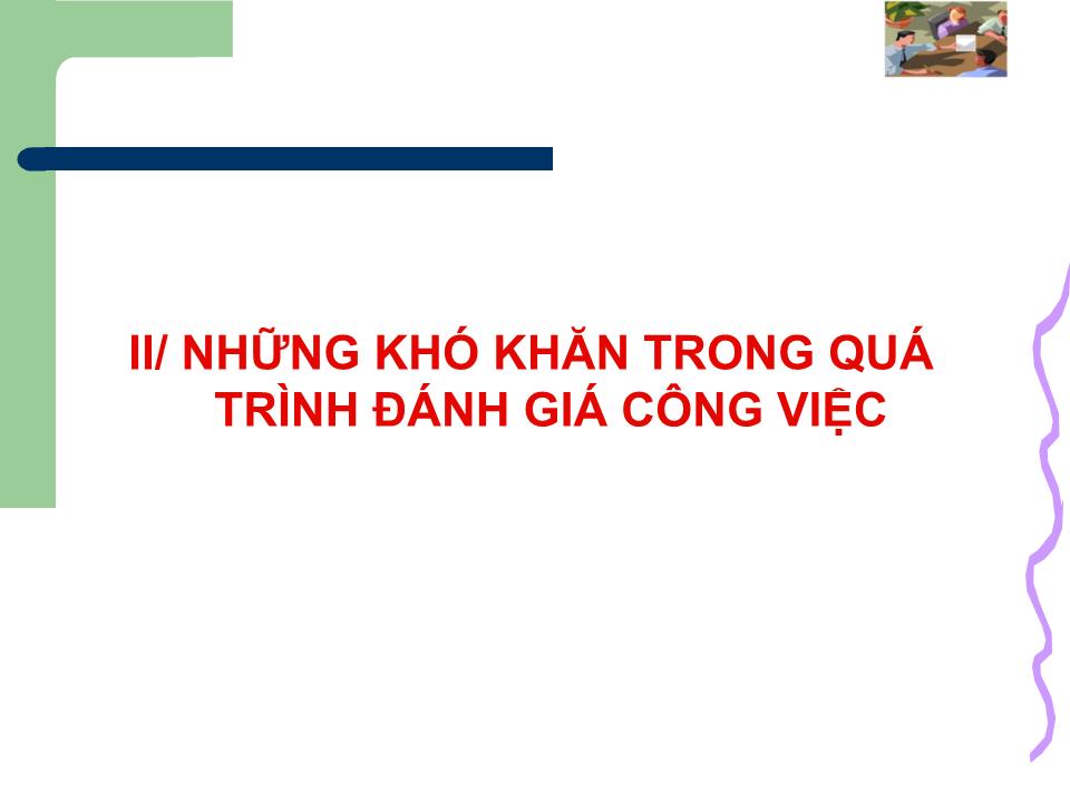 Bài giảng Kỹ năng đánh giá công việc trang 9