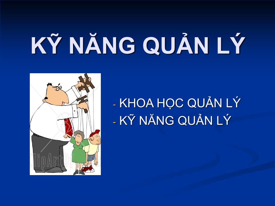 Bài giảng Kỹ năng quản lý (Bản hay) trang 1