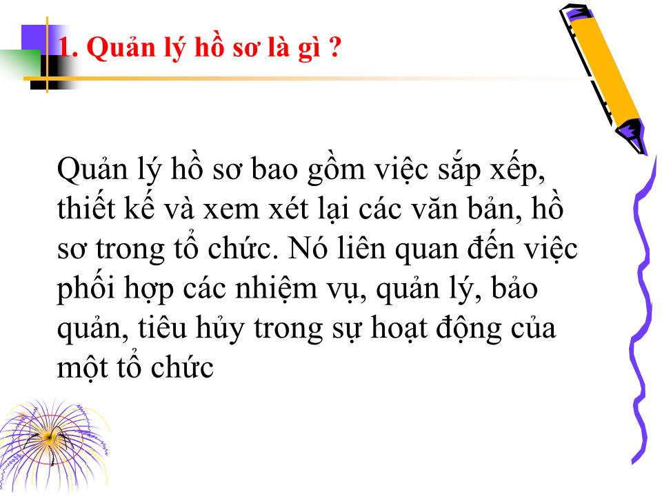 Bài giảng Kỹ năng quản lý hồ sơ trang 3