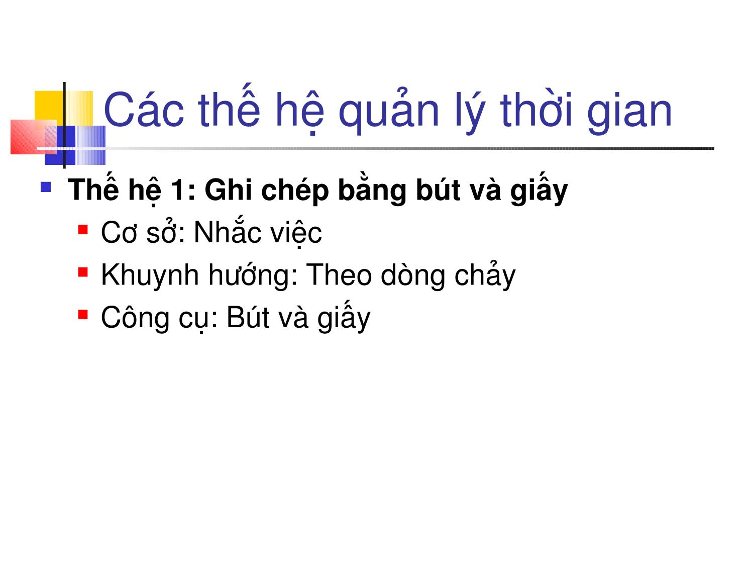 Bài giảng Kỹ năng quản lý thời gian (Bản mới) trang 7