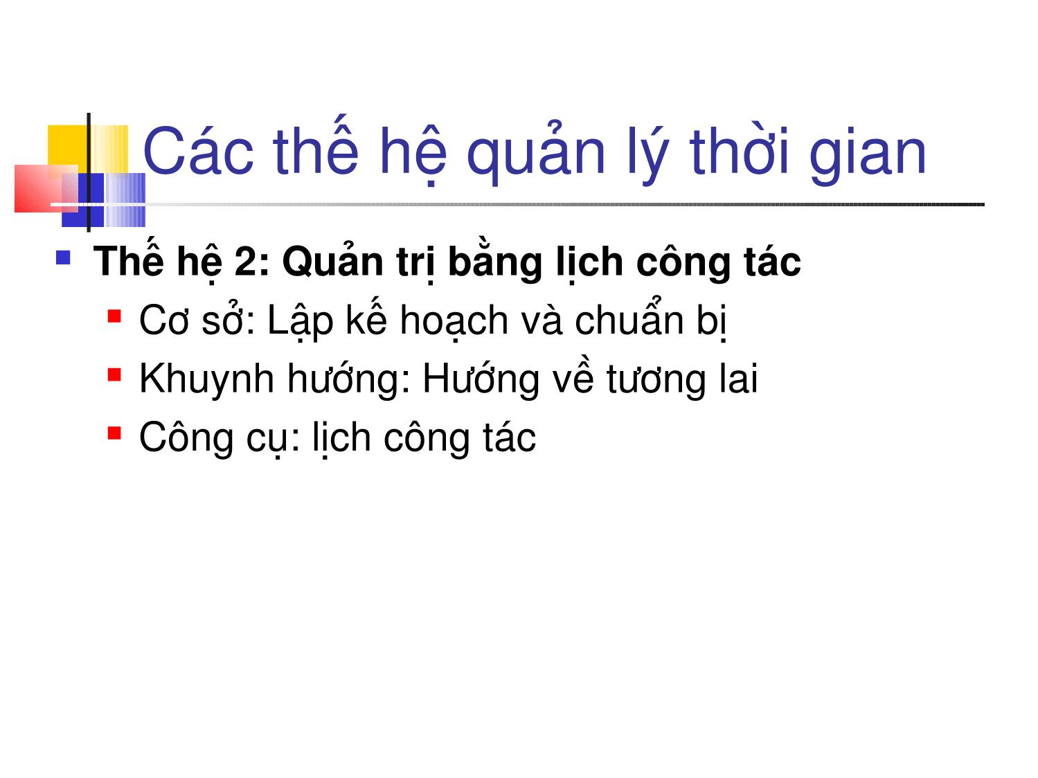 Bài giảng Kỹ năng quản lý thời gian (Bản mới) trang 9