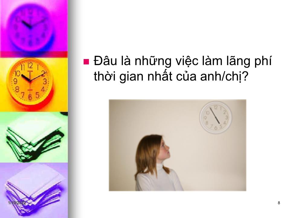 Bài giảng Kỹ năng quản lý thời gian - Phạm Thị Thuý trang 8