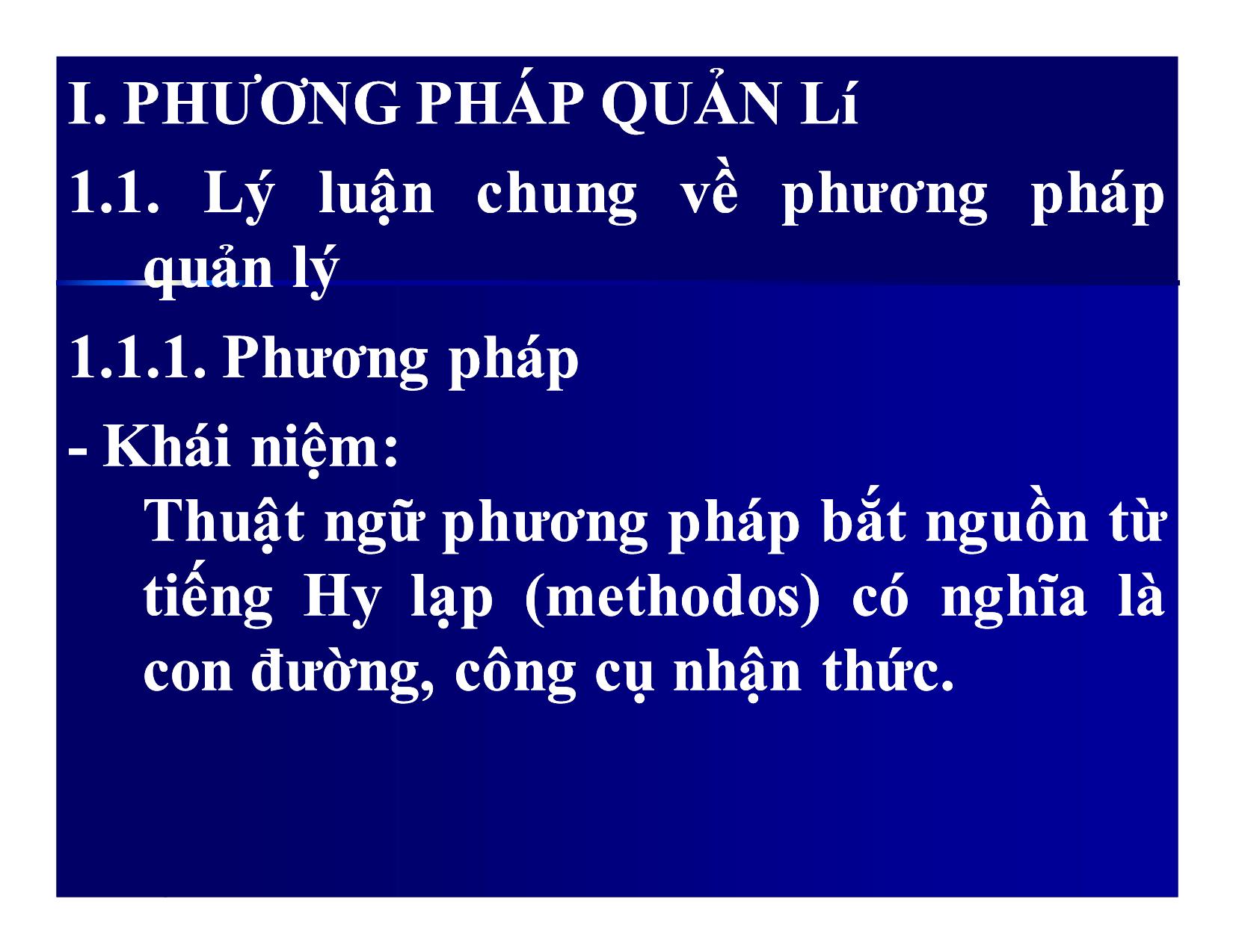 Bài giảng Khoa học quản lý - Chương 6: Phương pháp và nghệ thuật quản lý - Nguyễn Xuân Phong trang 3