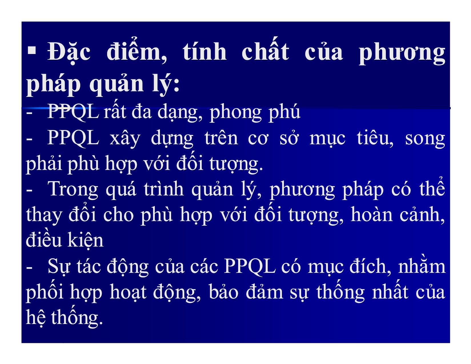 Bài giảng Khoa học quản lý - Chương 6: Phương pháp và nghệ thuật quản lý - Nguyễn Xuân Phong trang 7