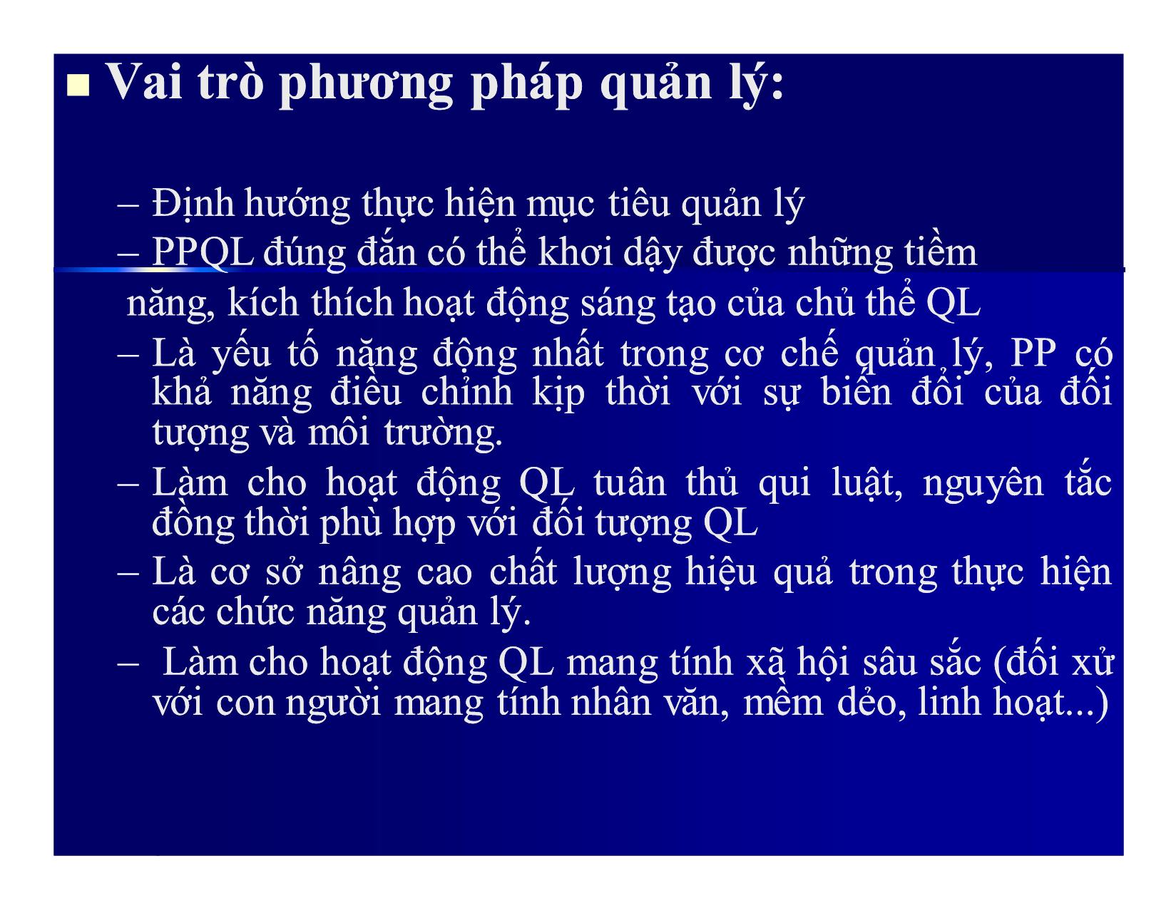 Bài giảng Khoa học quản lý - Chương 6: Phương pháp và nghệ thuật quản lý - Nguyễn Xuân Phong trang 9